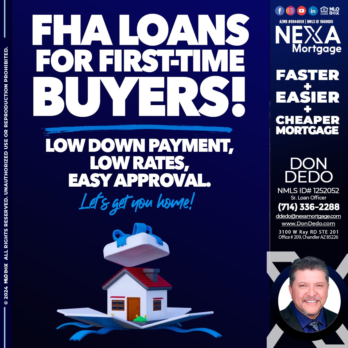FHA LOANS - Don Dedo -Mortgage Loan Originator