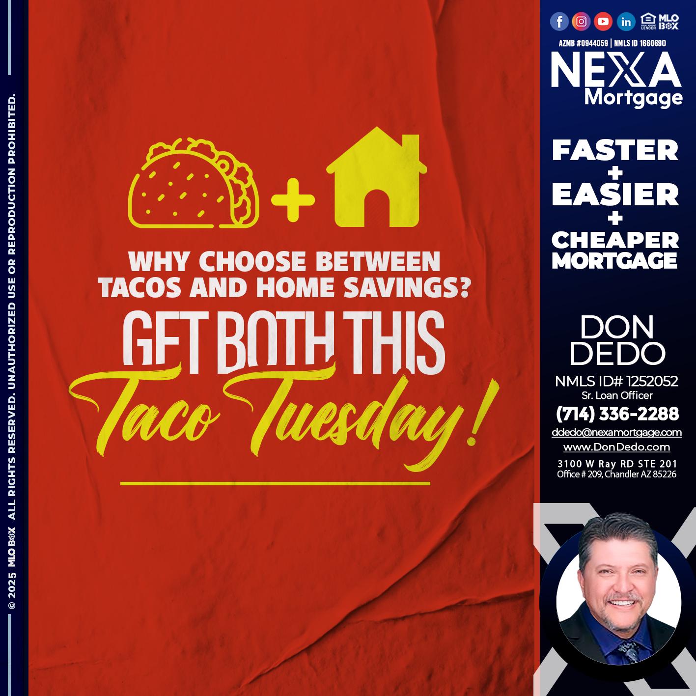 TACO TUESDAY - Don Dedo -Mortgage Loan Originator