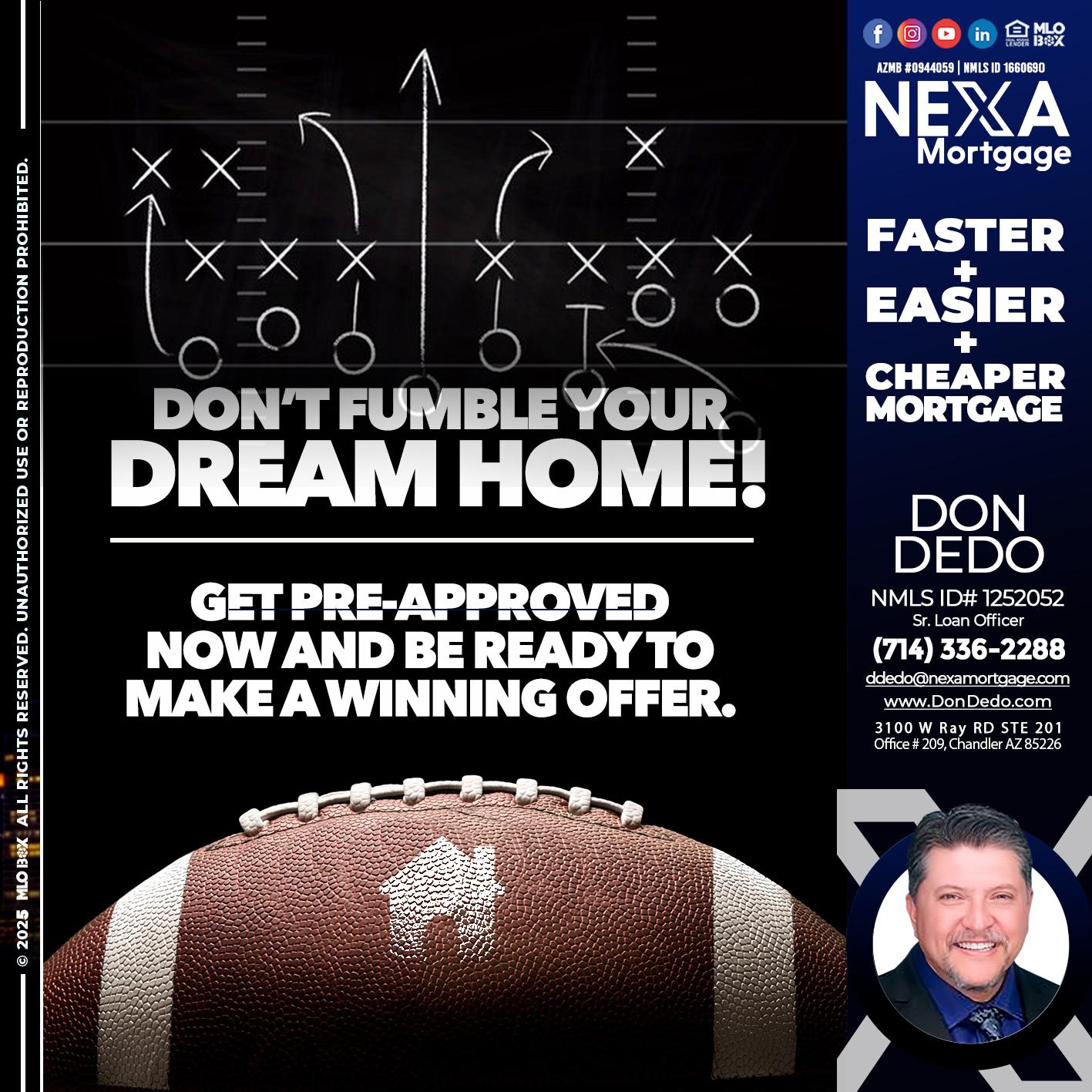 DONT FUMBLE - Don Dedo -Mortgage Loan Originator