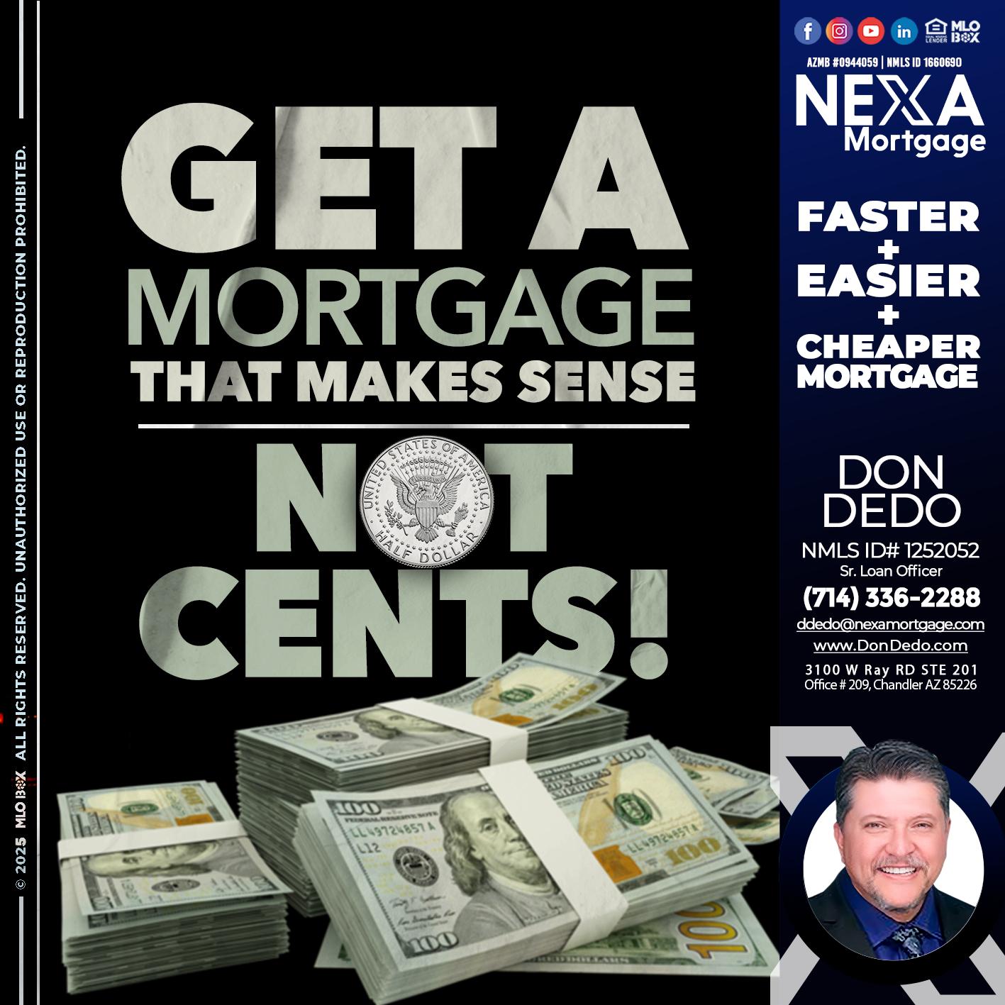GET A MORTGAGE - Don Dedo -Mortgage Loan Originator