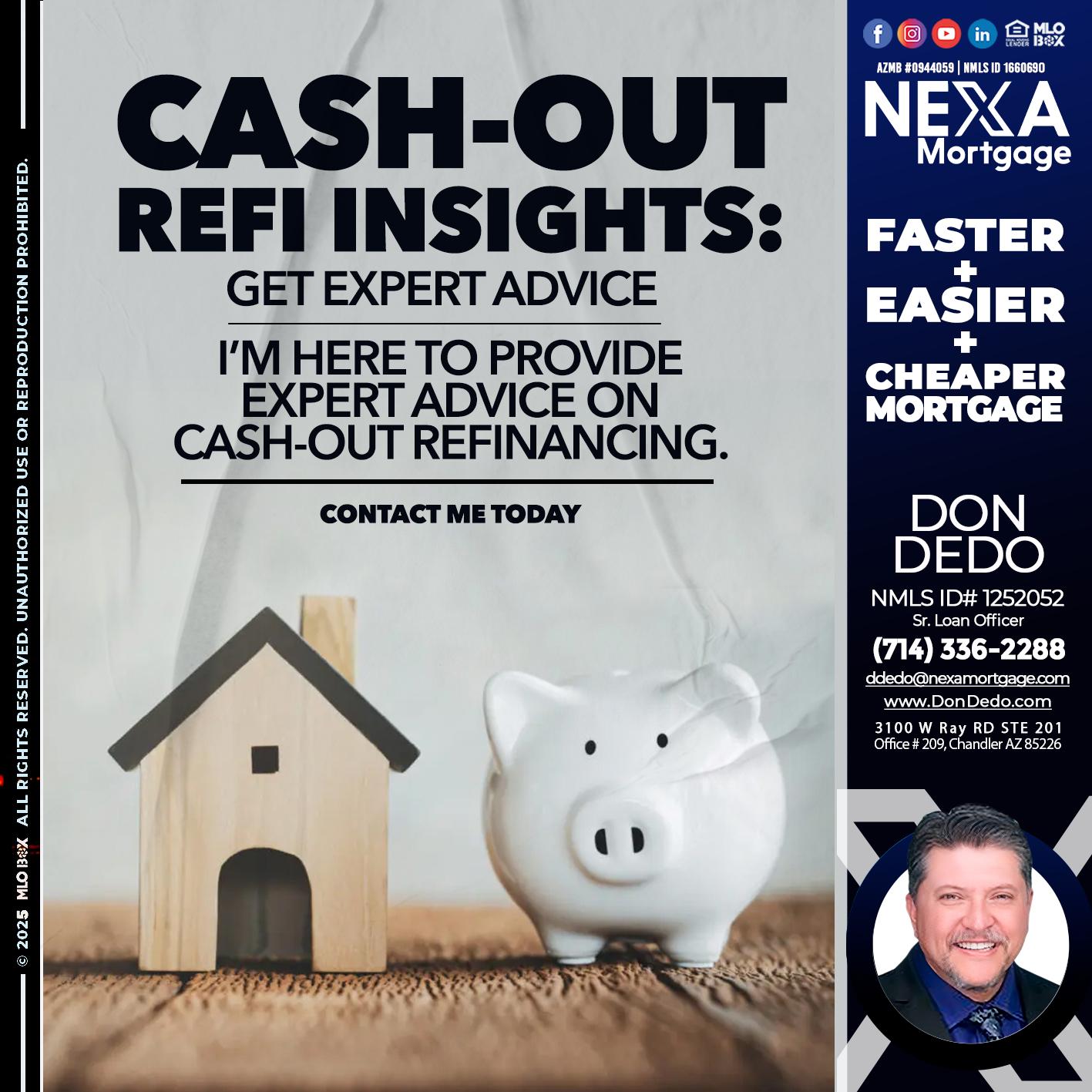 CASH OUT - Don Dedo -Mortgage Loan Originator