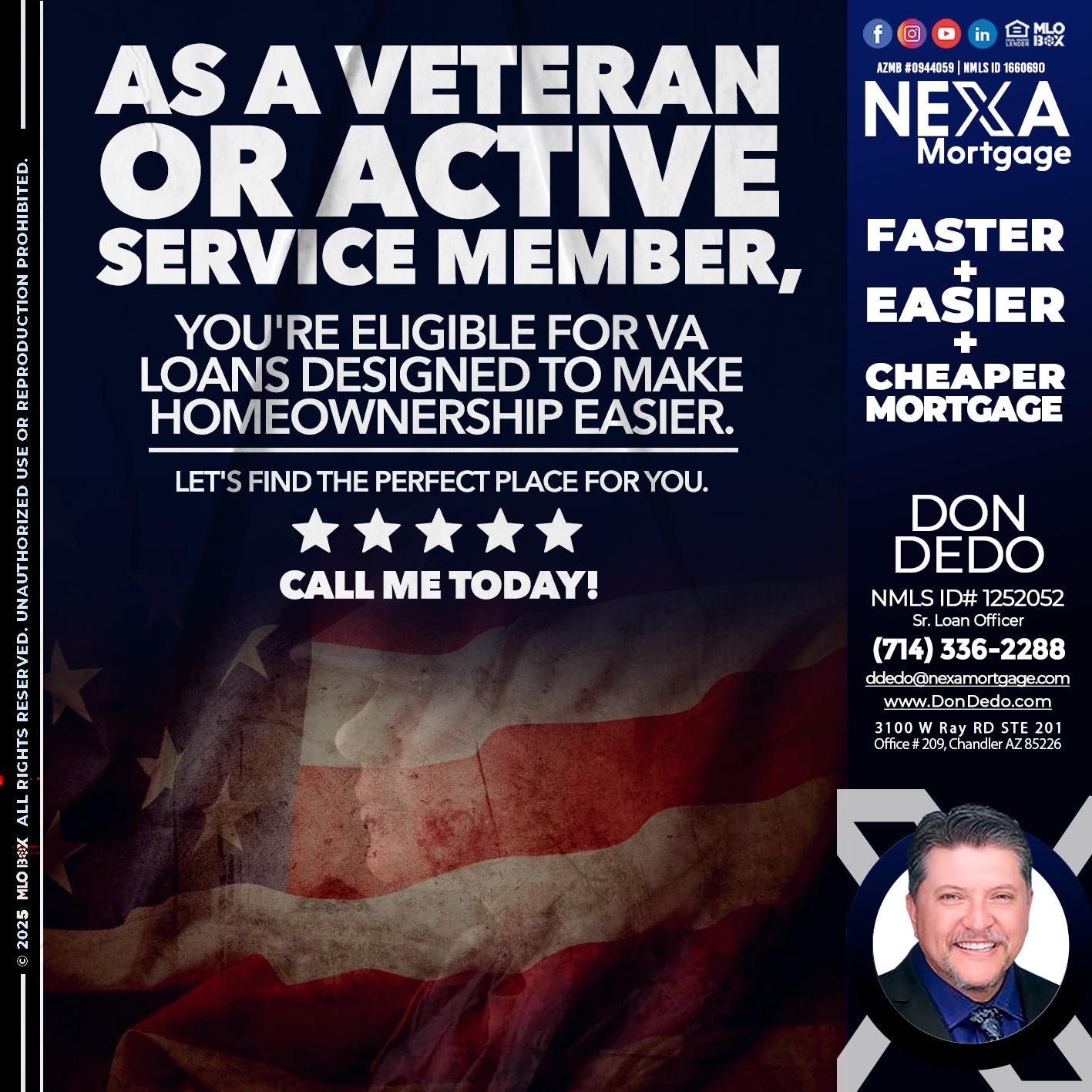 AS A VETERAN MEMBER - Don Dedo -Mortgage Loan Originator
