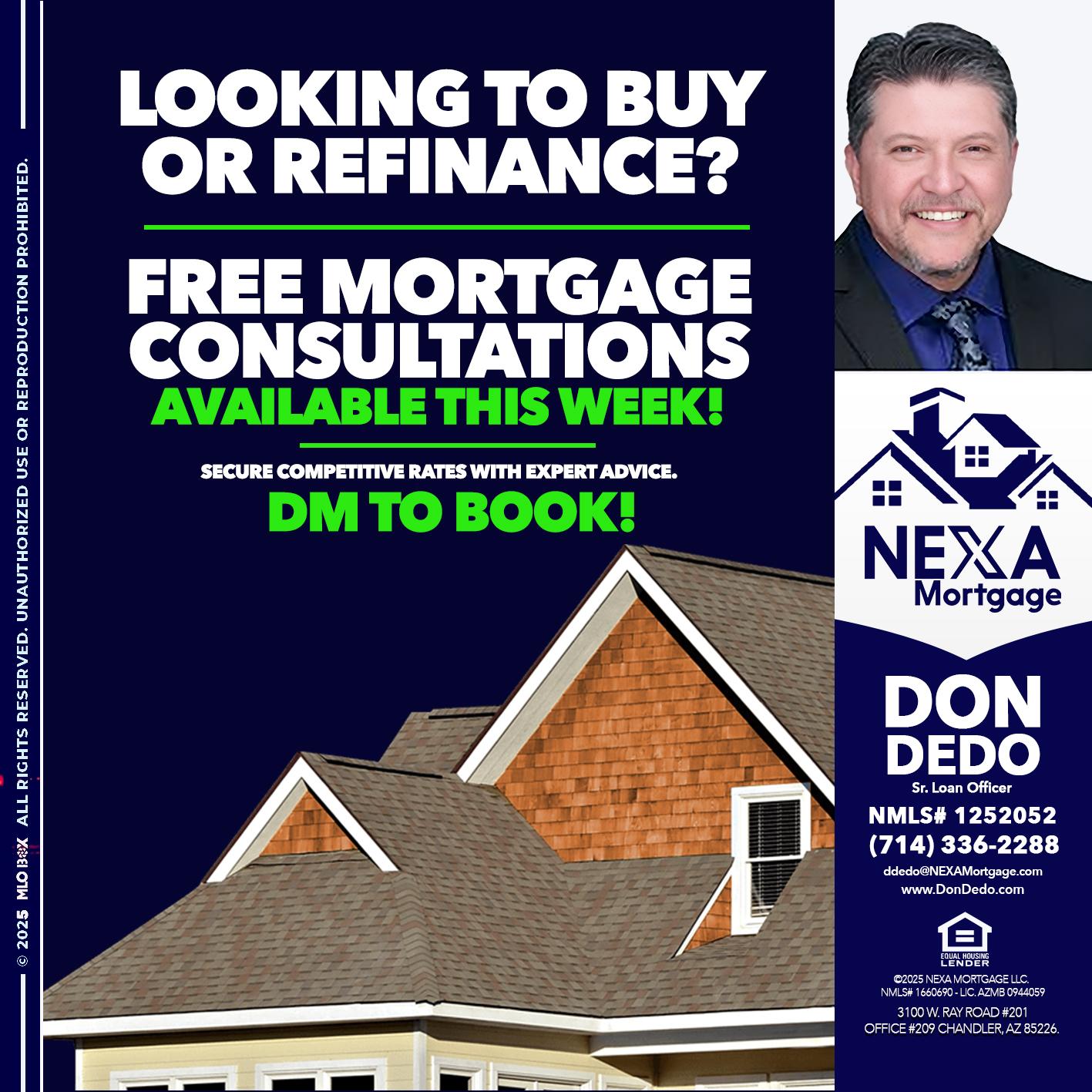 LOOKING TO BUY OR REFINANCE - Don Dedo -Mortgage Loan Originator