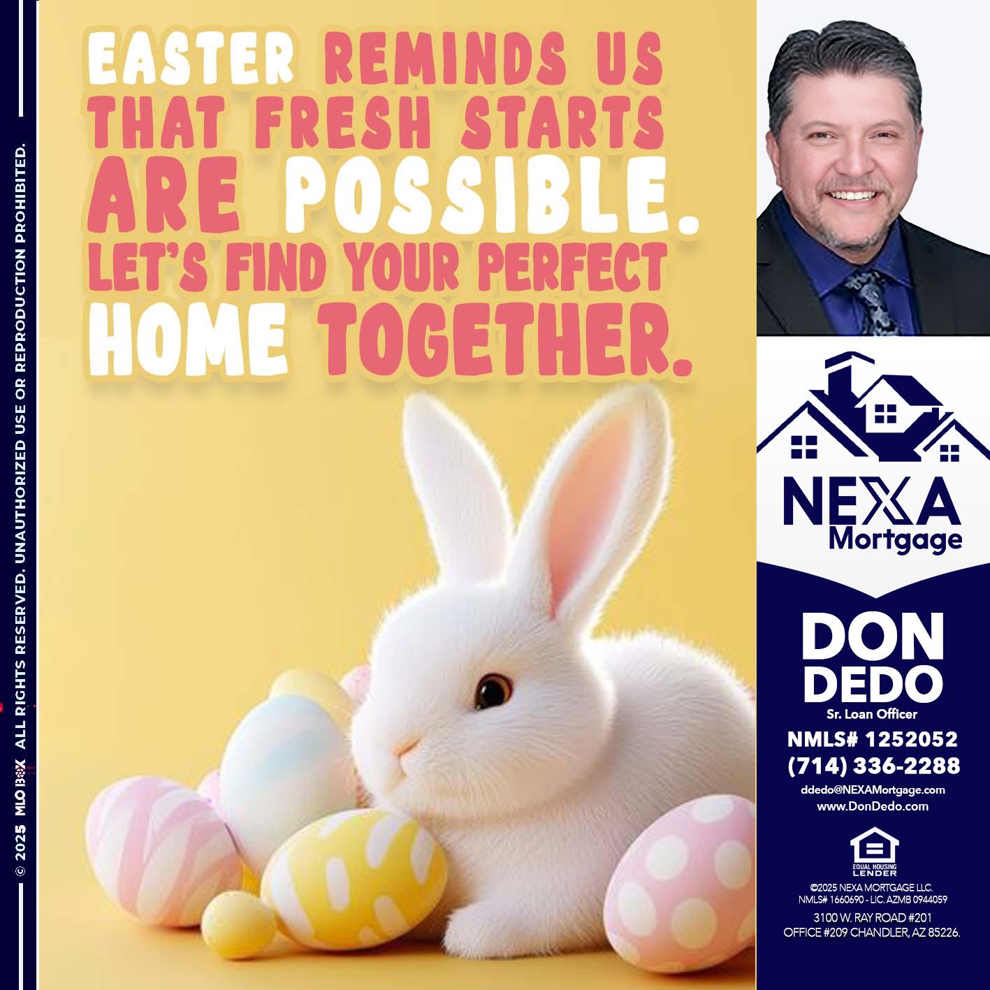 EASTER REMIND US - Don Dedo -Mortgage Loan Originator