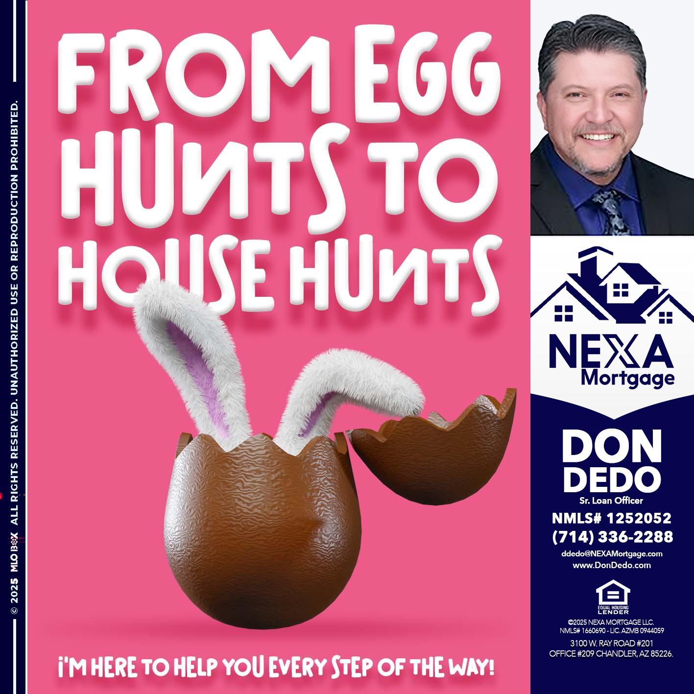 FROM EGG HUNTS - Don Dedo -Mortgage Loan Originator