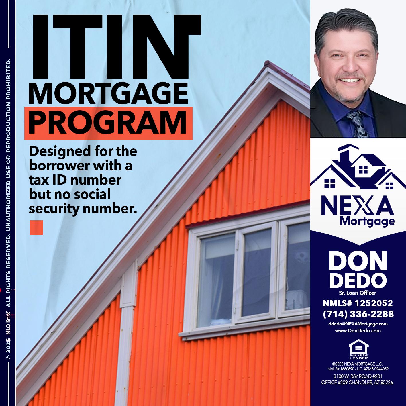 ITIN PROGRAM - Don Dedo -Mortgage Loan Originator
