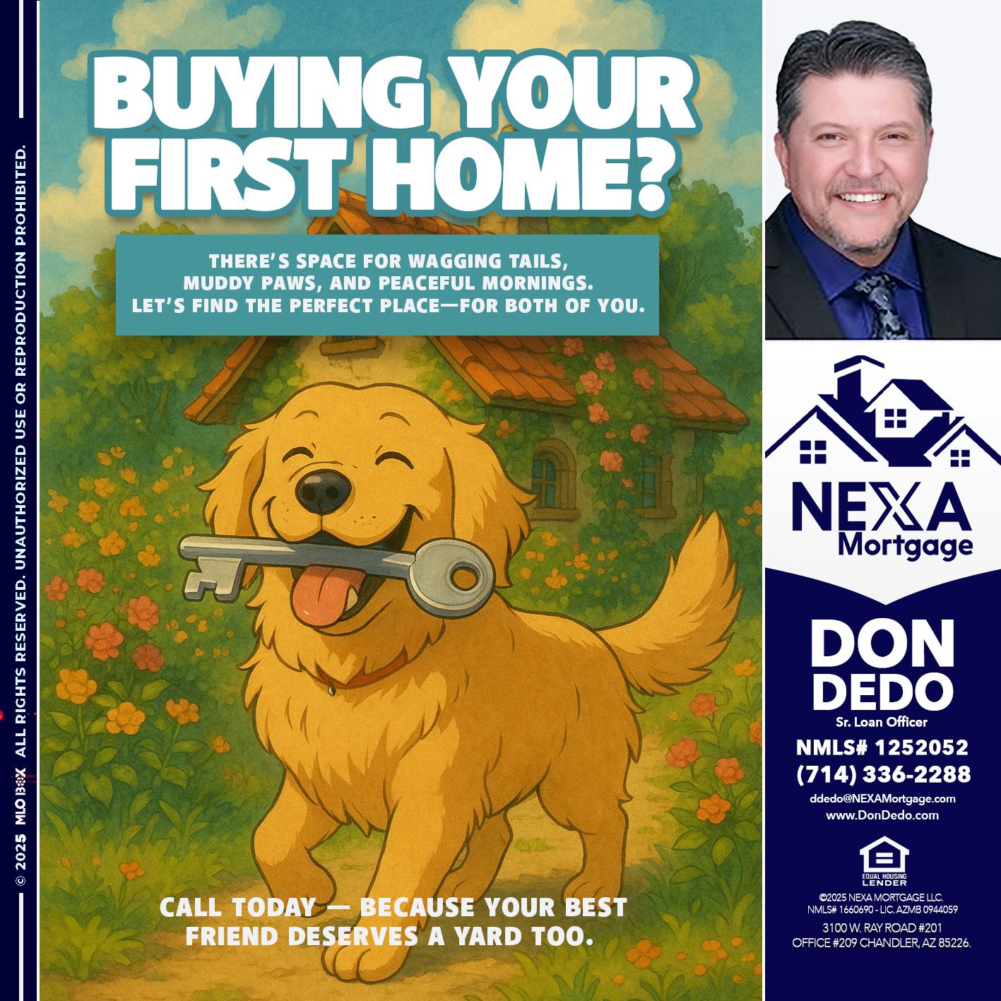 BUYING YOUR FIRST HOME? - Don Dedo -Mortgage Loan Originator