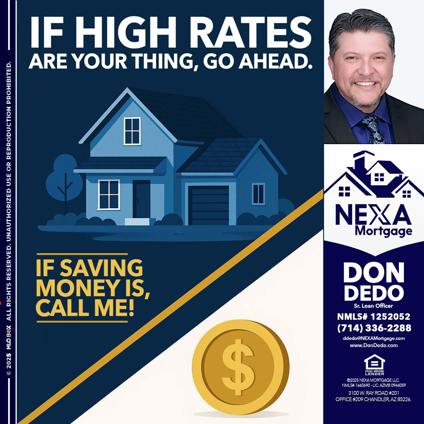 IF HIGH RATES - Don Dedo -Mortgage Loan Originator