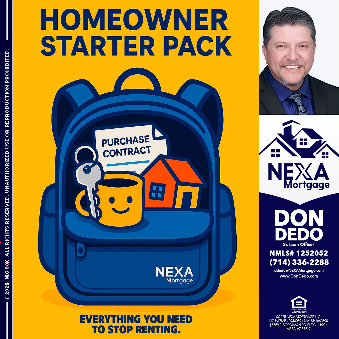 NEED A HOMEOWNER PACK.. - Don Dedo -Mortgage Loan Originator