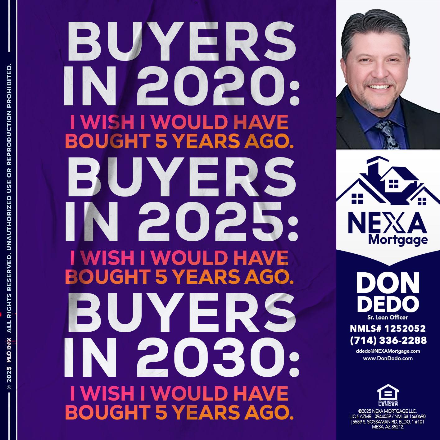 BUYERS IN 2020 - Don Dedo -Mortgage Loan Originator