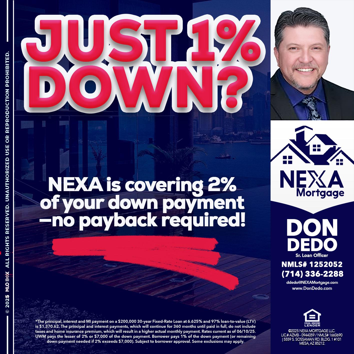 JUST 1% DOWN - Don Dedo -Mortgage Loan Originator