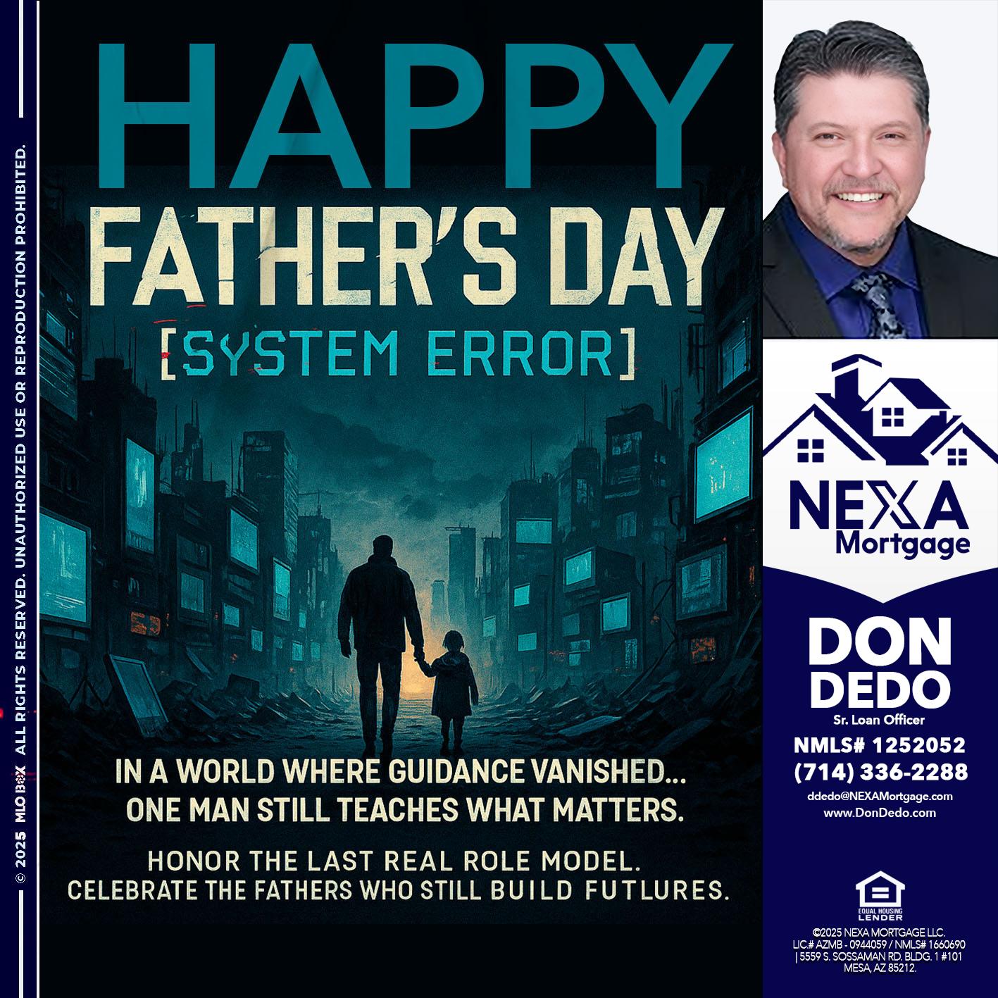 HAPPY FATHERS DAY - Don Dedo -Mortgage Loan Originator