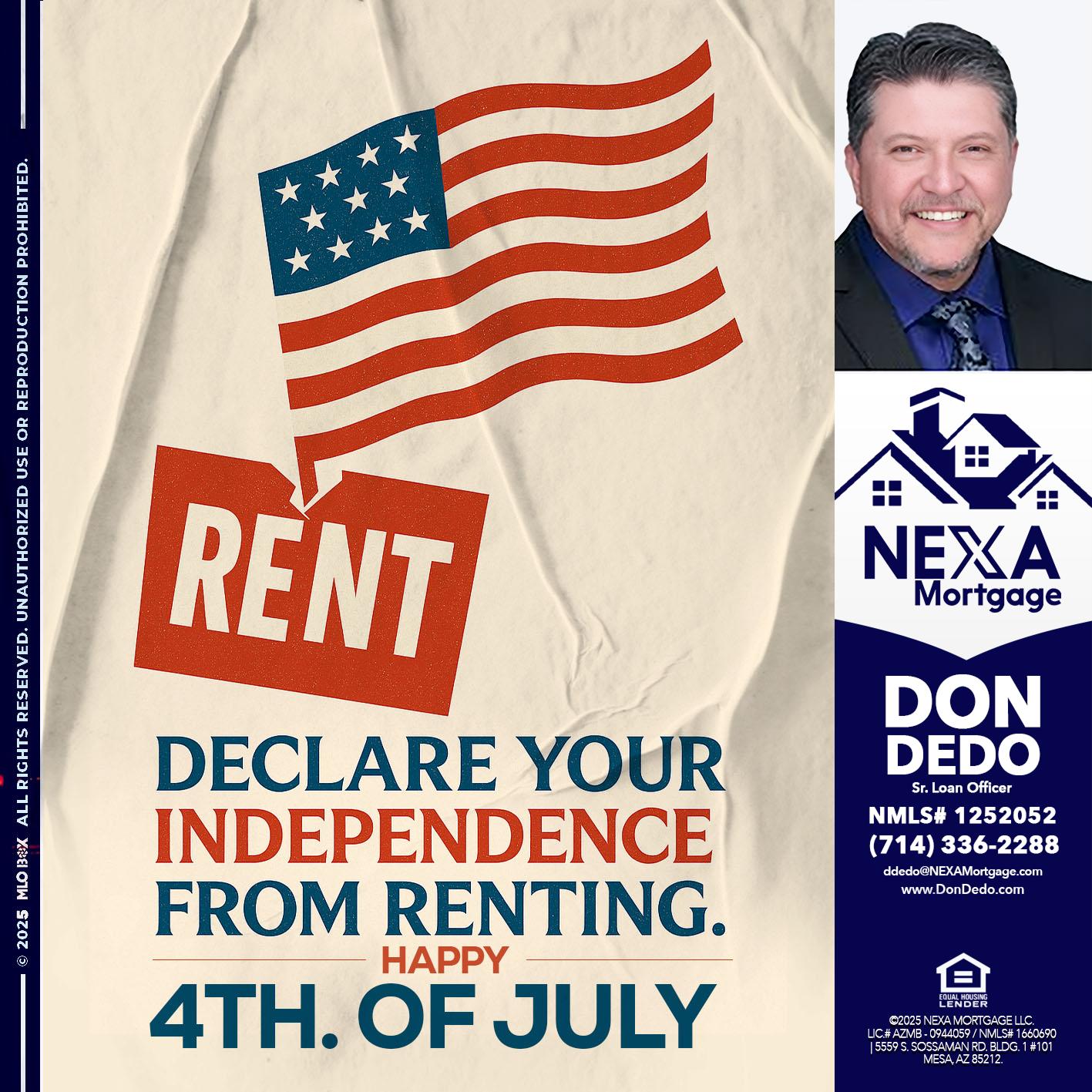 DECLARE YOUR INDEPENDENCE - Don Dedo -Mortgage Loan Originator