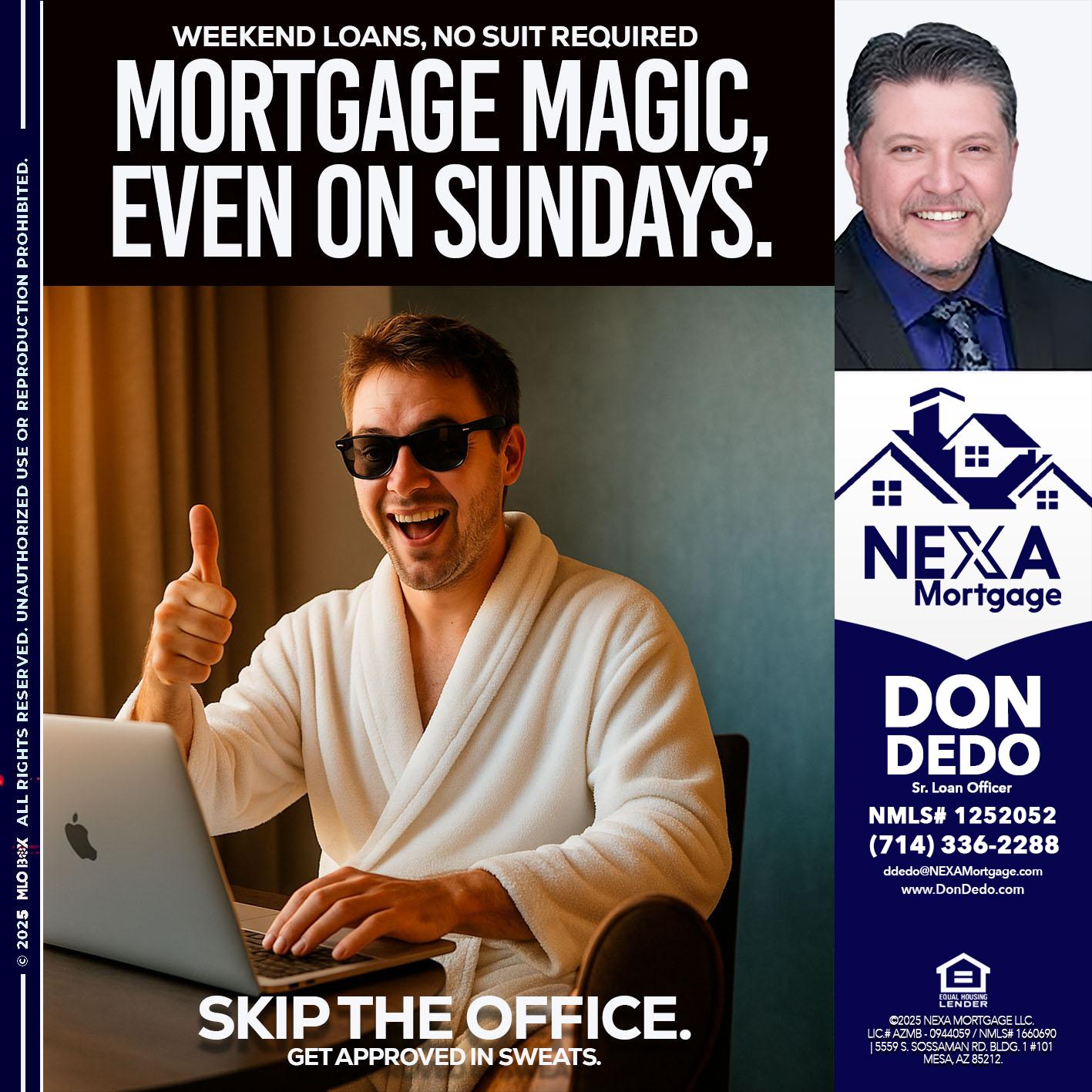 MORTGAGE MAGICS - Don Dedo -Mortgage Loan Originator