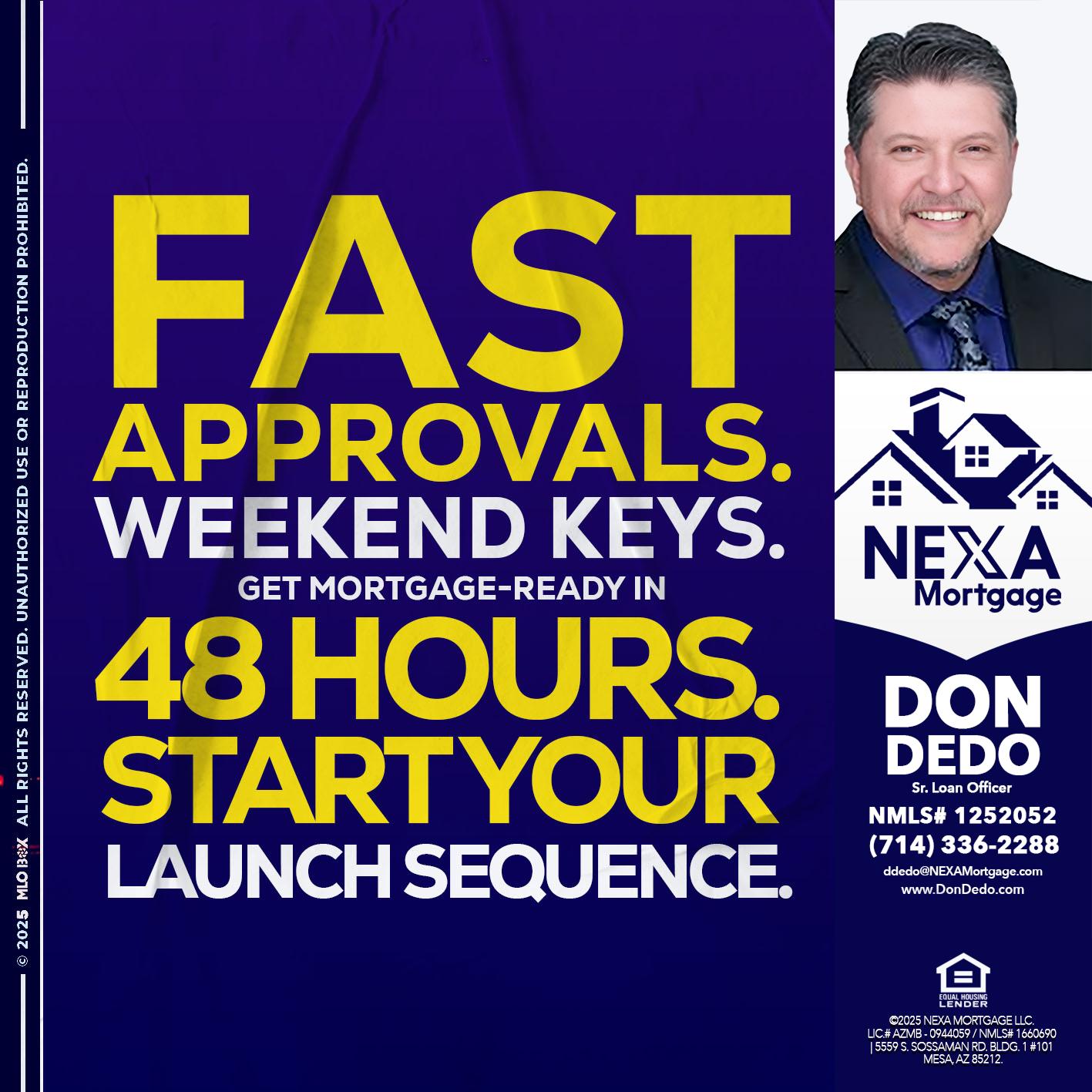 FAST APPROVALS - Don Dedo -Mortgage Loan Originator