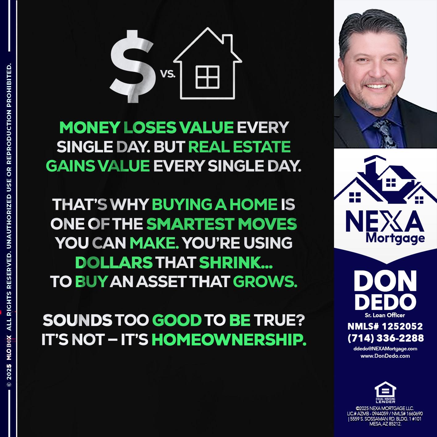 MONEY LOSES VALUE - Don Dedo -Mortgage Loan Originator