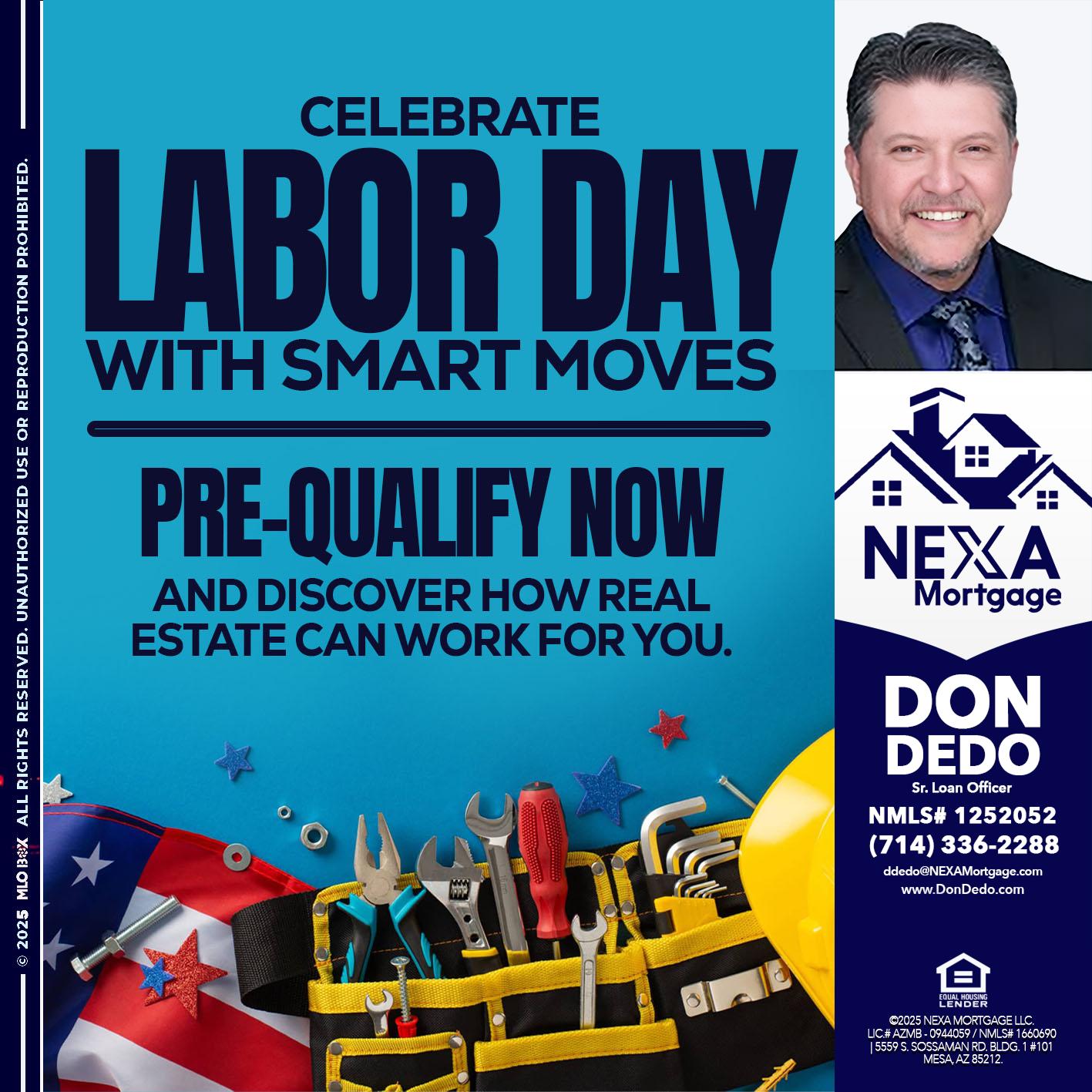 CELEBRATE LABOR DAY - Don Dedo -Mortgage Loan Originator