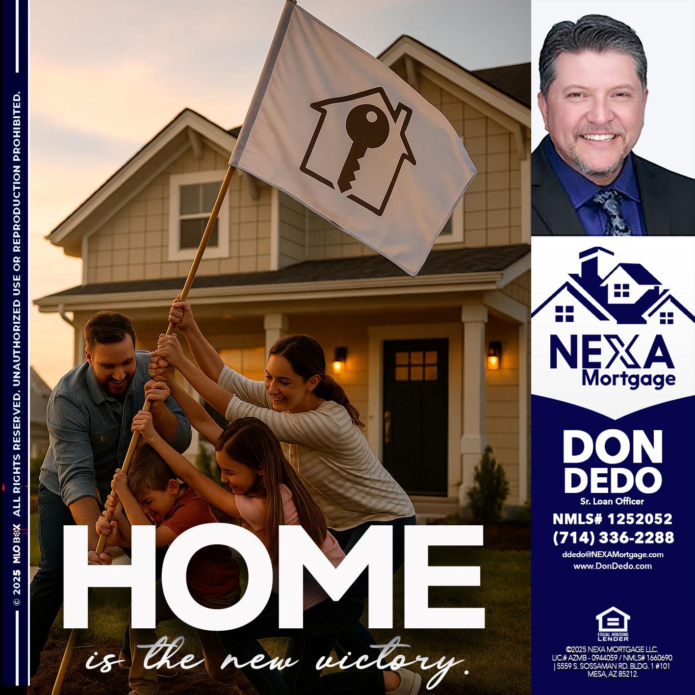 HOME IS - Don Dedo -Mortgage Loan Originator