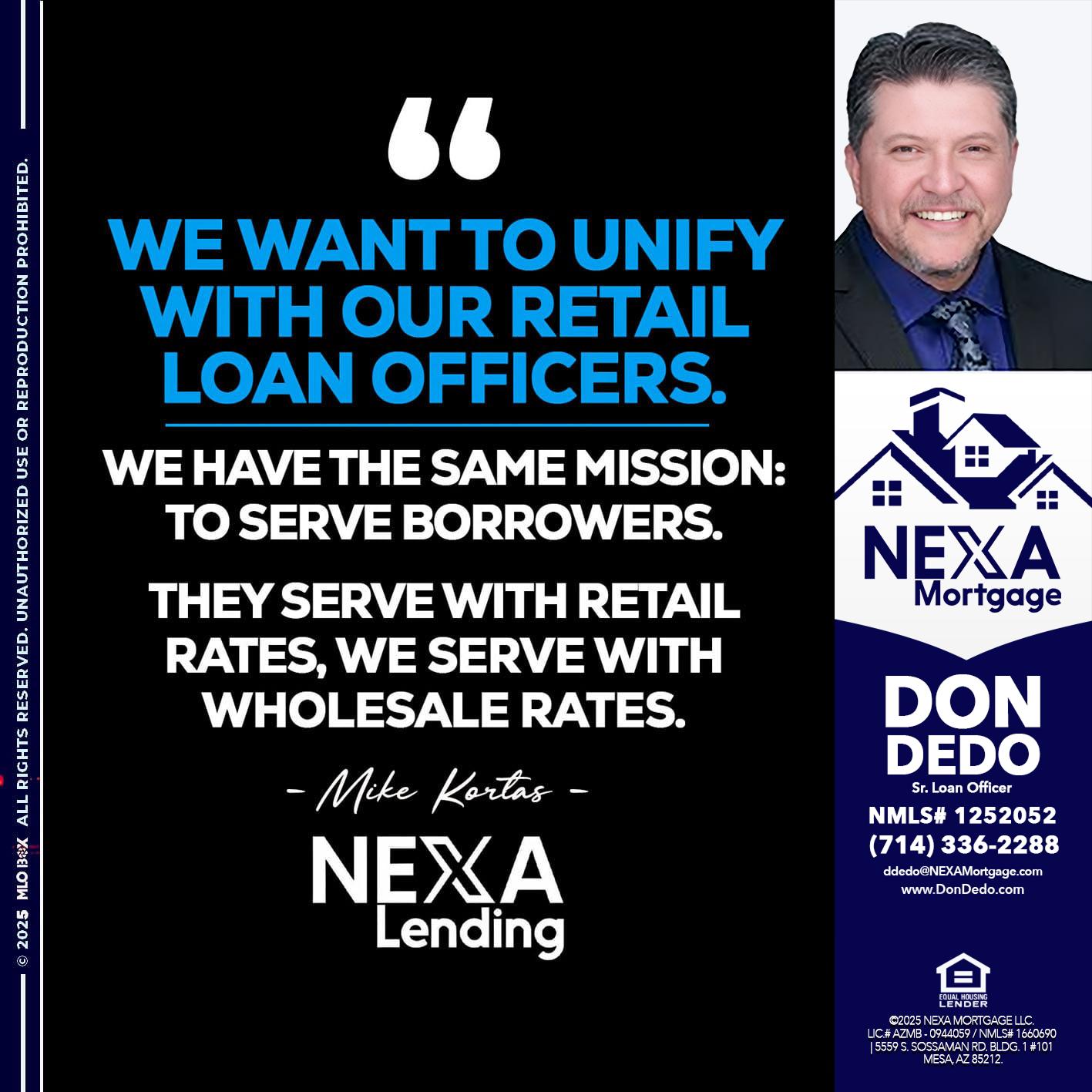 WE WANT - Don Dedo -Mortgage Loan Originator