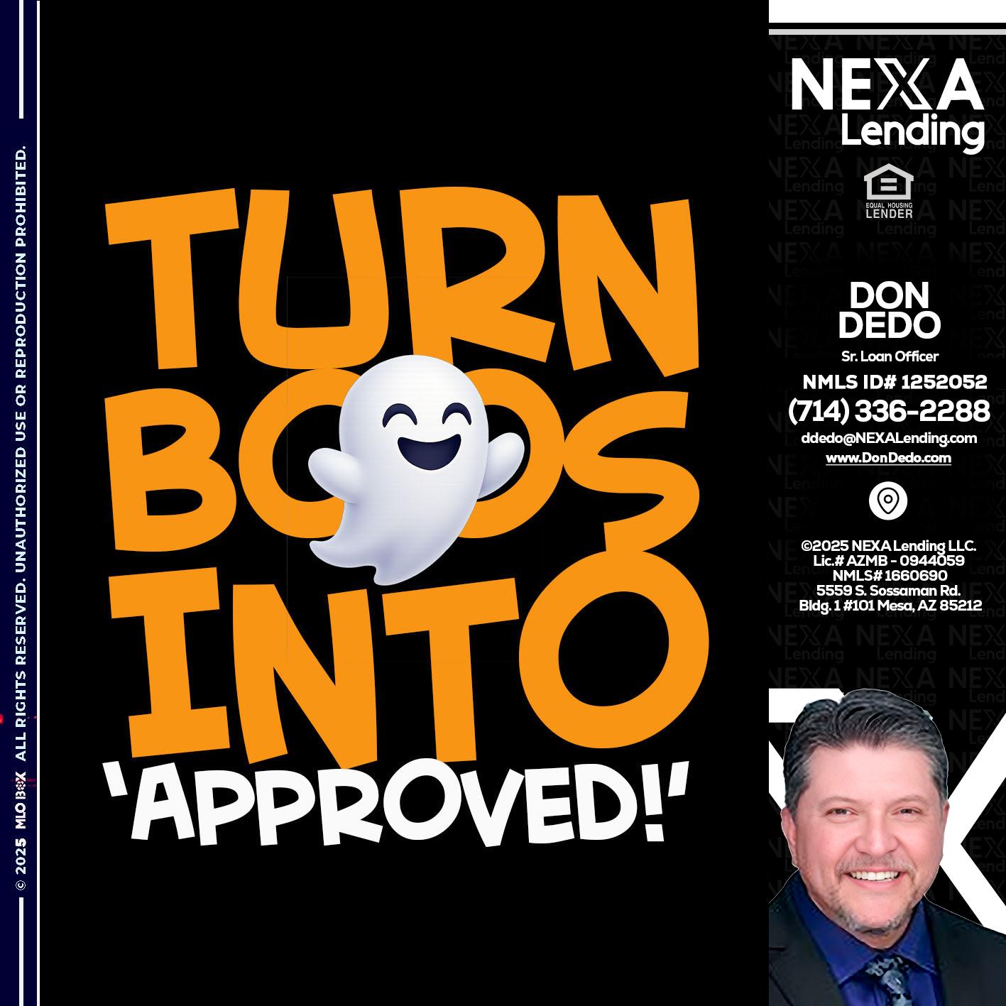 turn boos into - Don Dedo -Mortgage Loan Originator