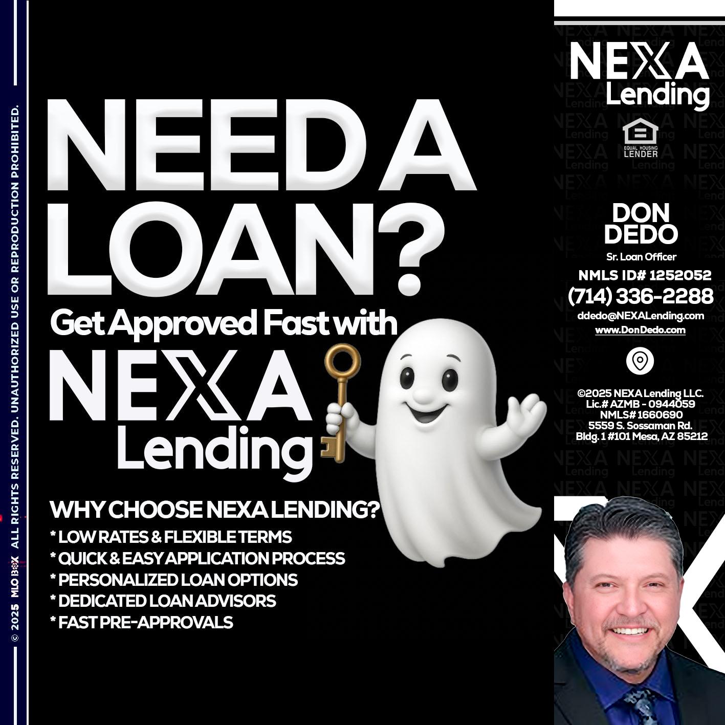 NEED A LOAN? - Don Dedo -Mortgage Loan Originator