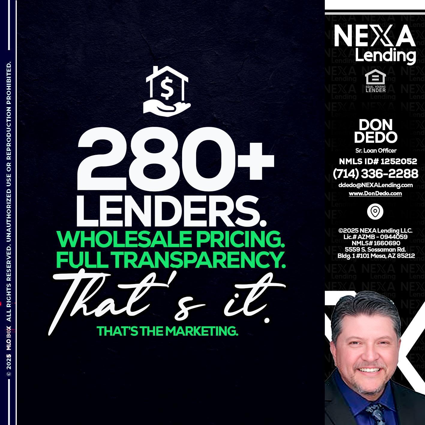 280+ LENDERS - Don Dedo -Mortgage Loan Originator