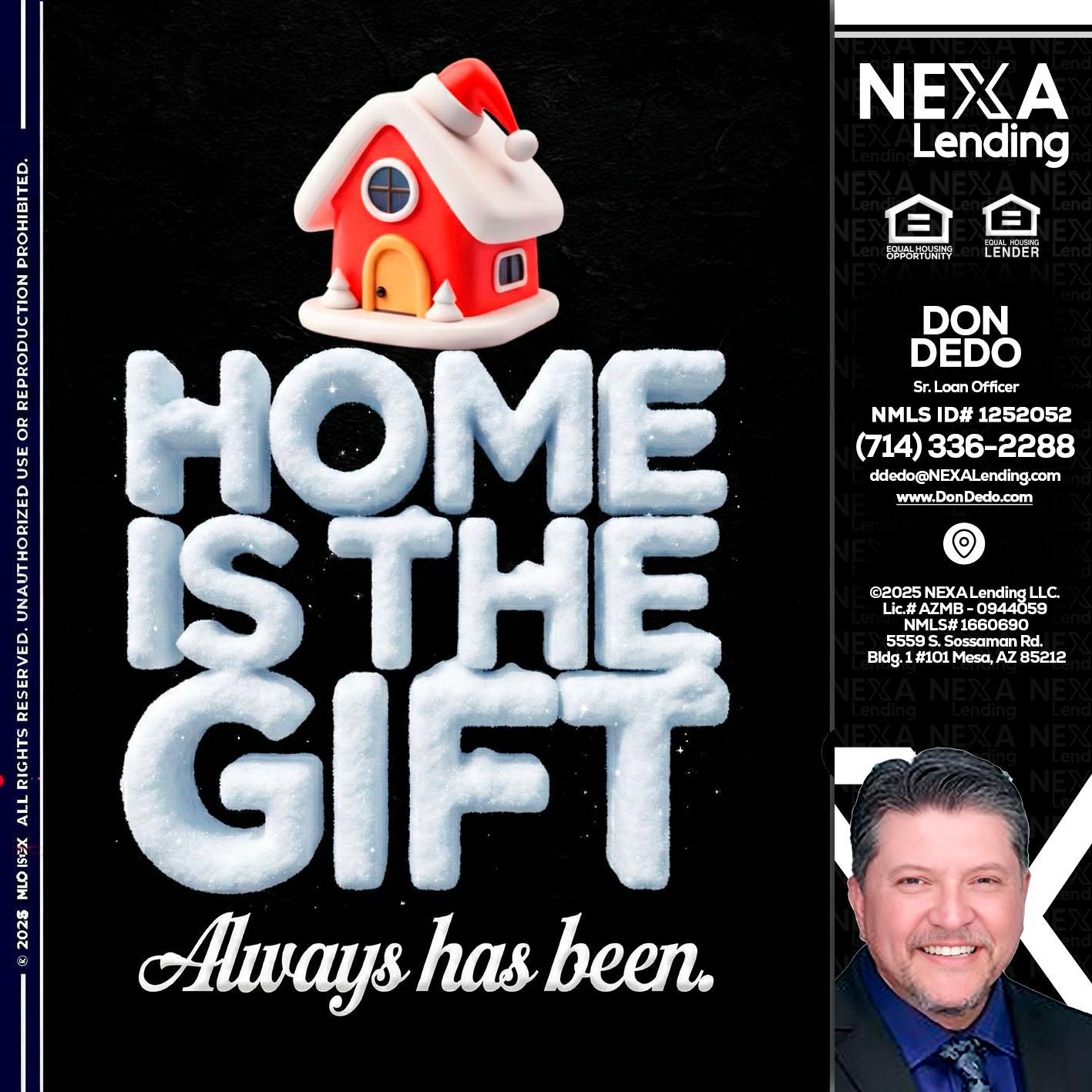 home is the gift - Don Dedo -Mortgage Loan Originator