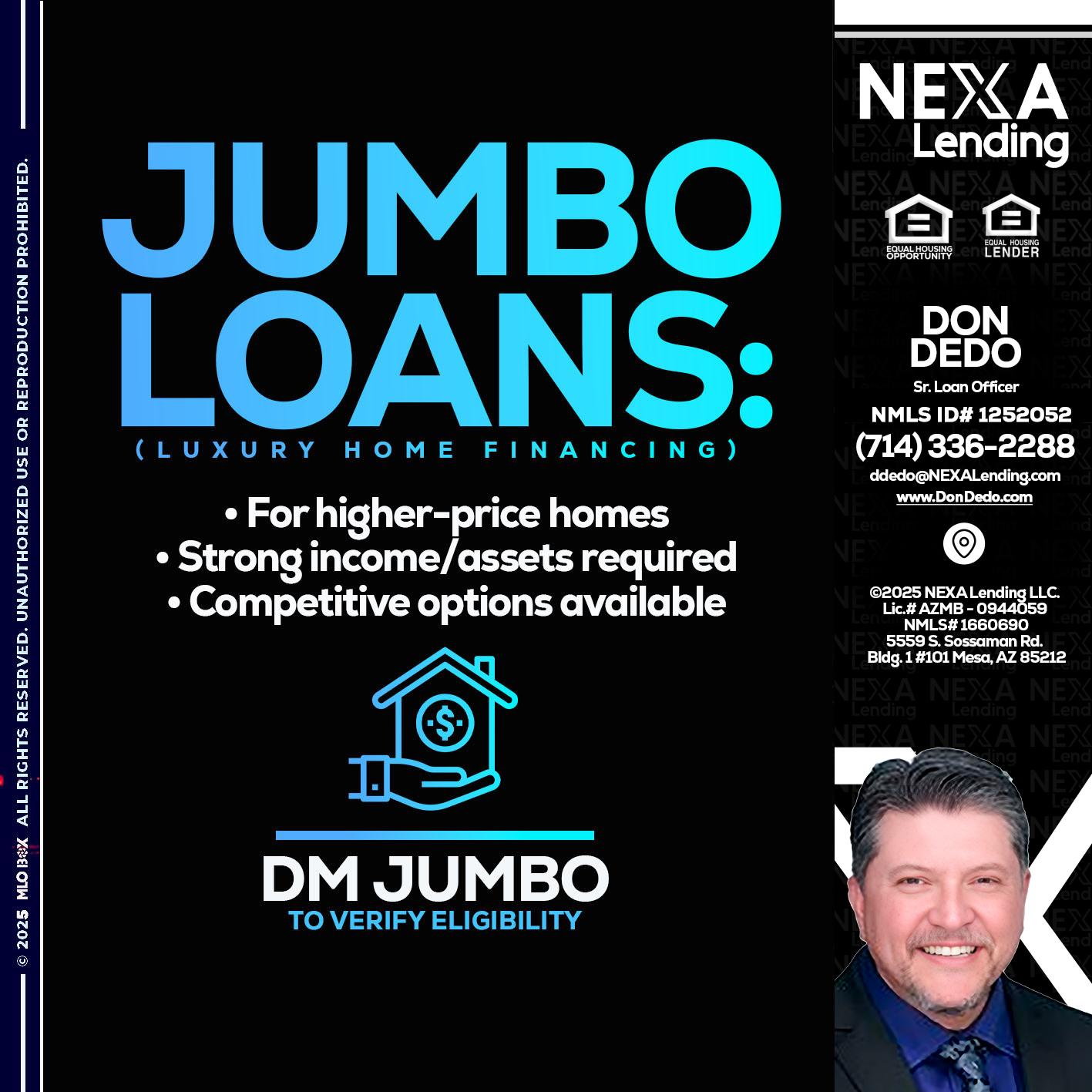 JUMBO LOANS - Don Dedo -Mortgage Loan Originator
