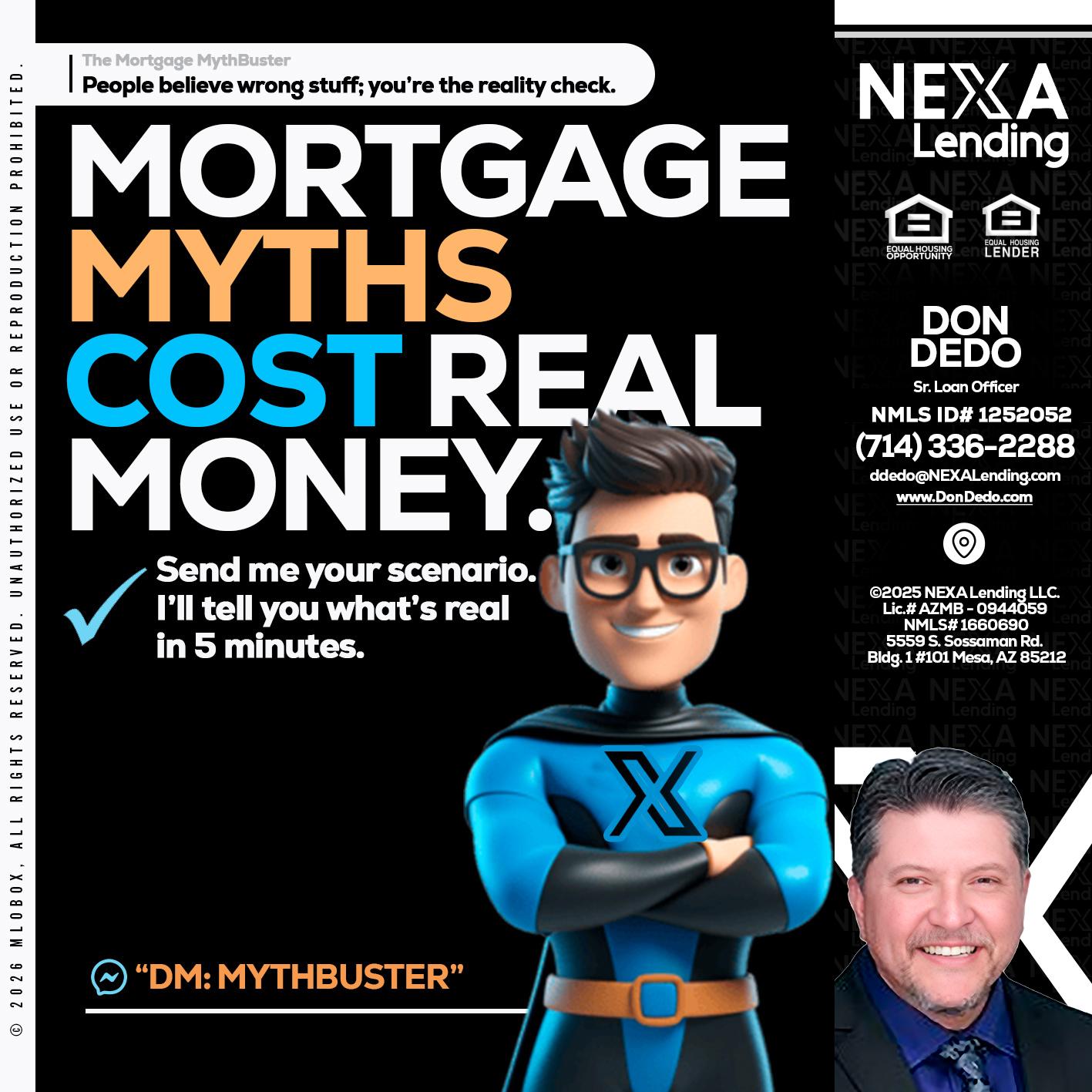 MORTGAGE MYTHS - Don Dedo -Mortgage Loan Originator