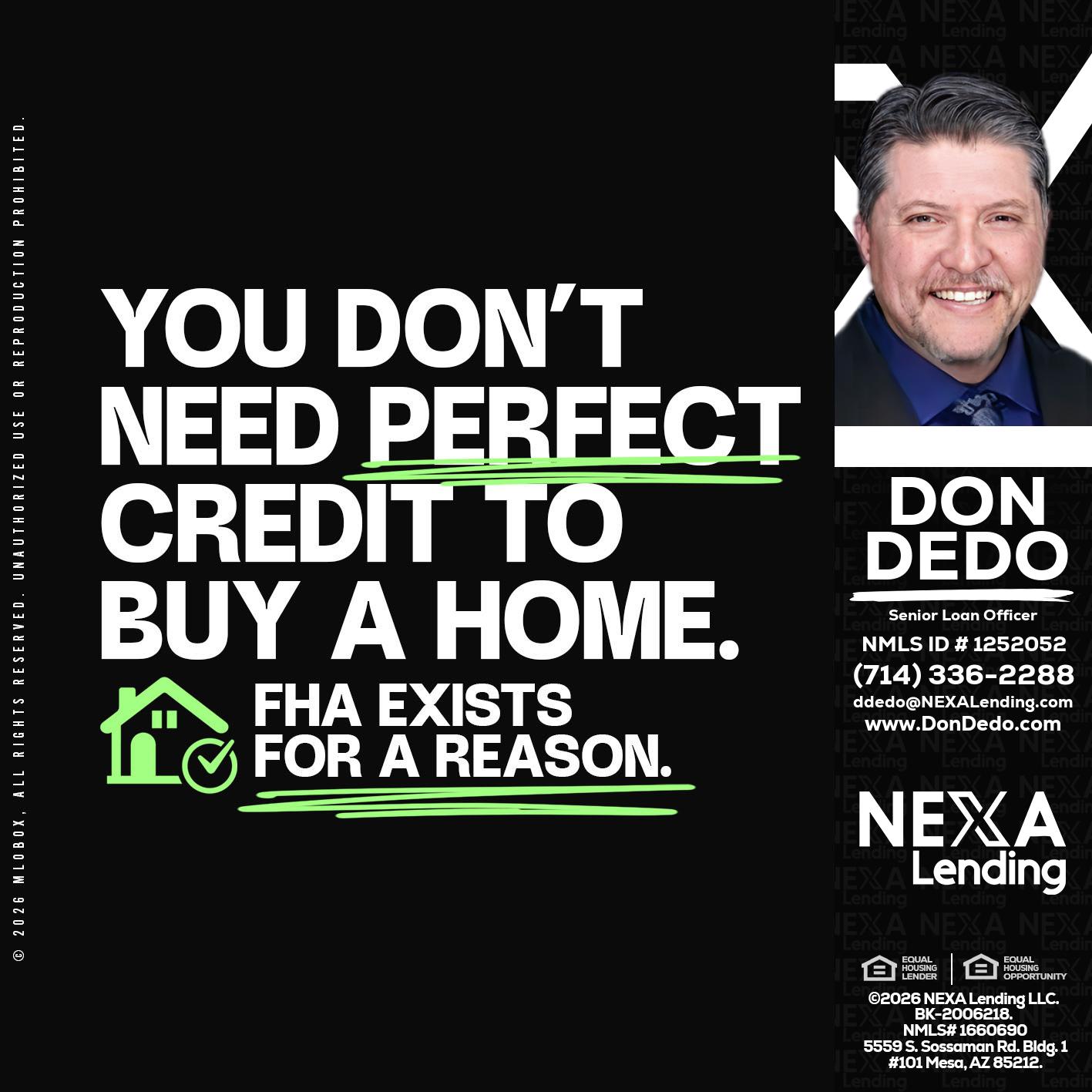 you don't need - Don Dedo -Mortgage Loan Originator