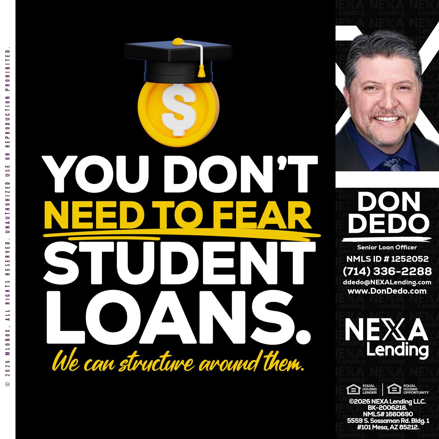 YOU DONT NEED - Don Dedo -Mortgage Loan Originator