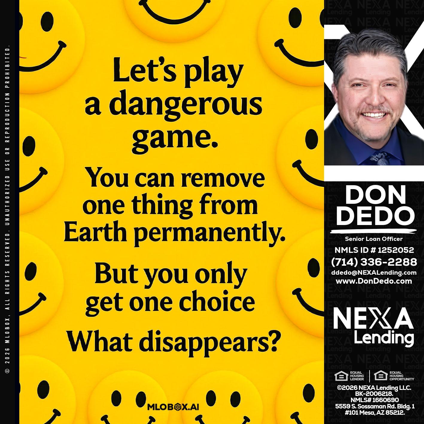 LETS PLAY - Don Dedo -Mortgage Loan Originator