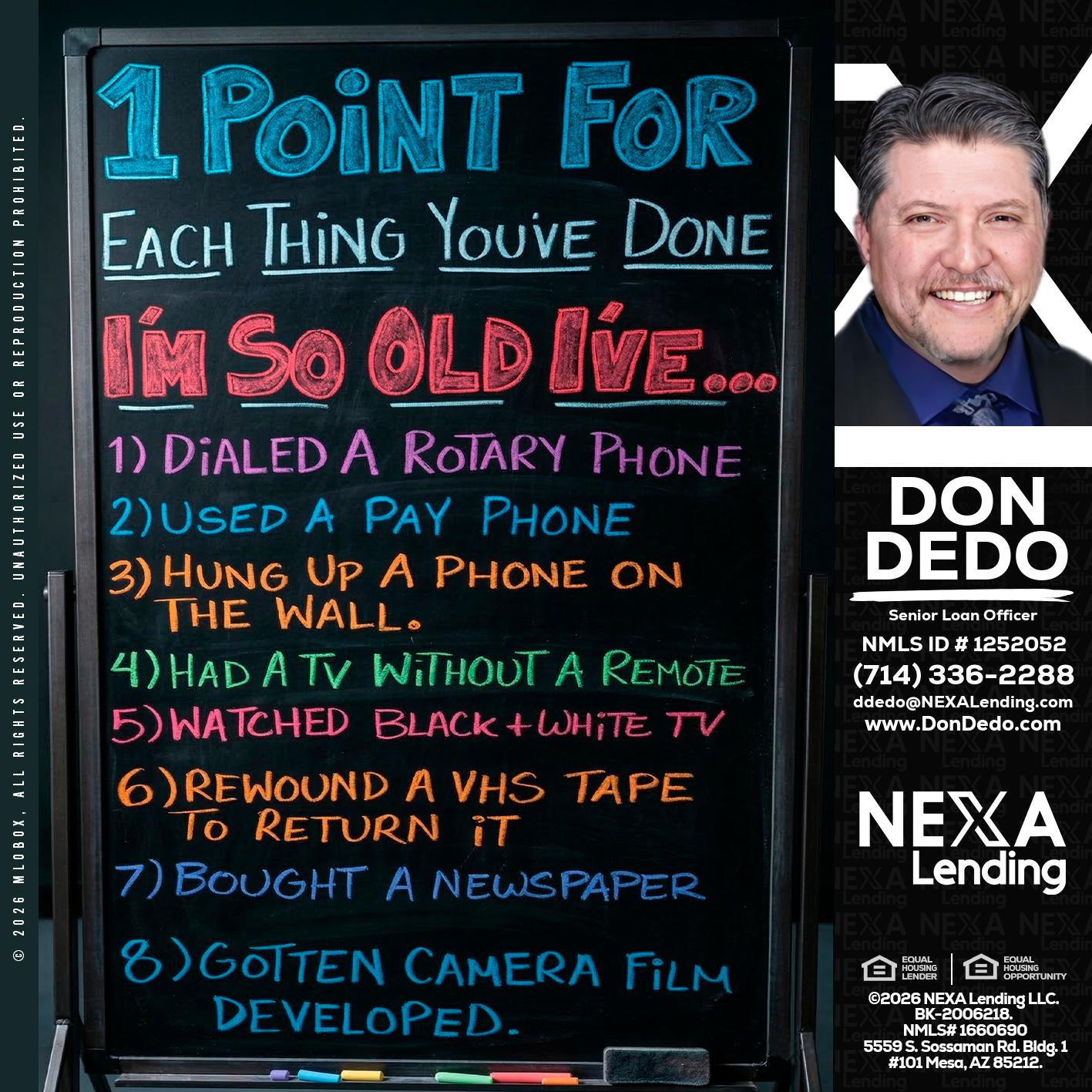 1 point for - Don Dedo -Mortgage Loan Originator