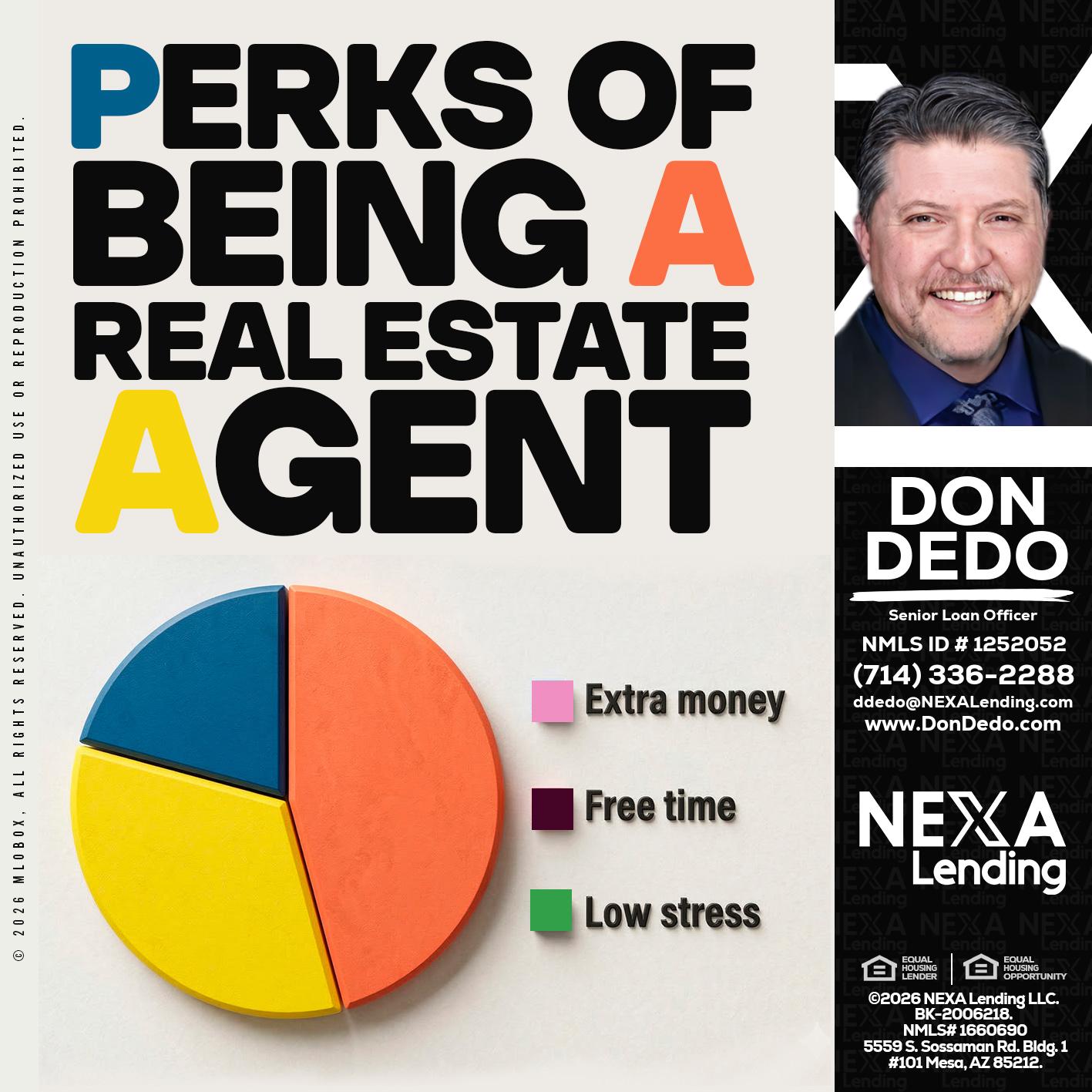 PERKS OF BEING - Don Dedo -Mortgage Loan Originator