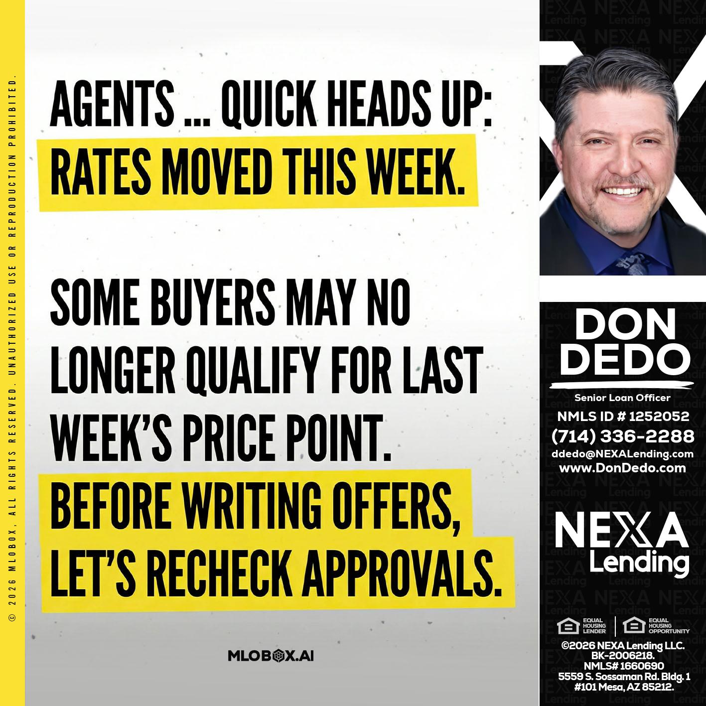 agents quick heads up - Don Dedo -Mortgage Loan Originator