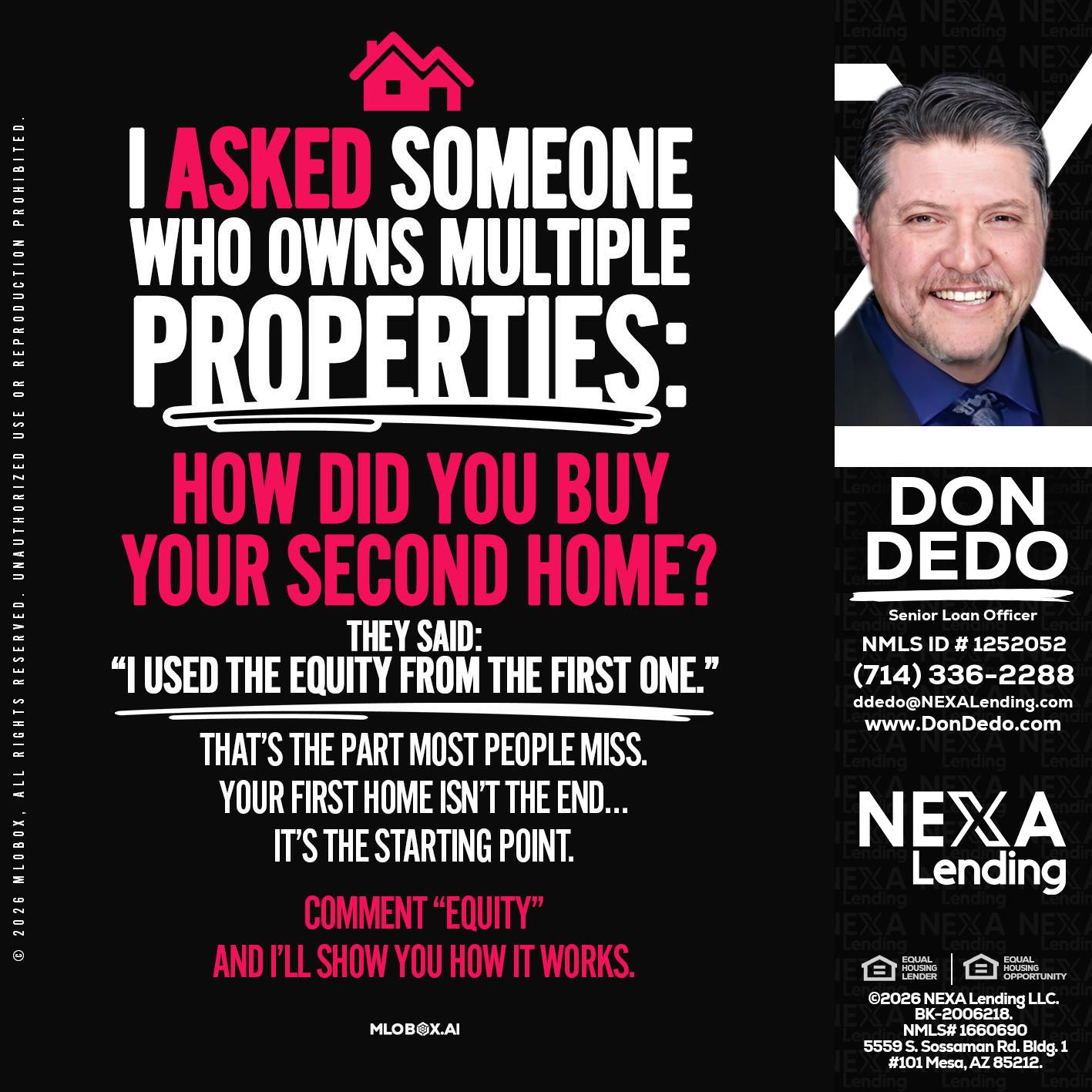 I ASKED SOMEONE - Don Dedo -Mortgage Loan Originator