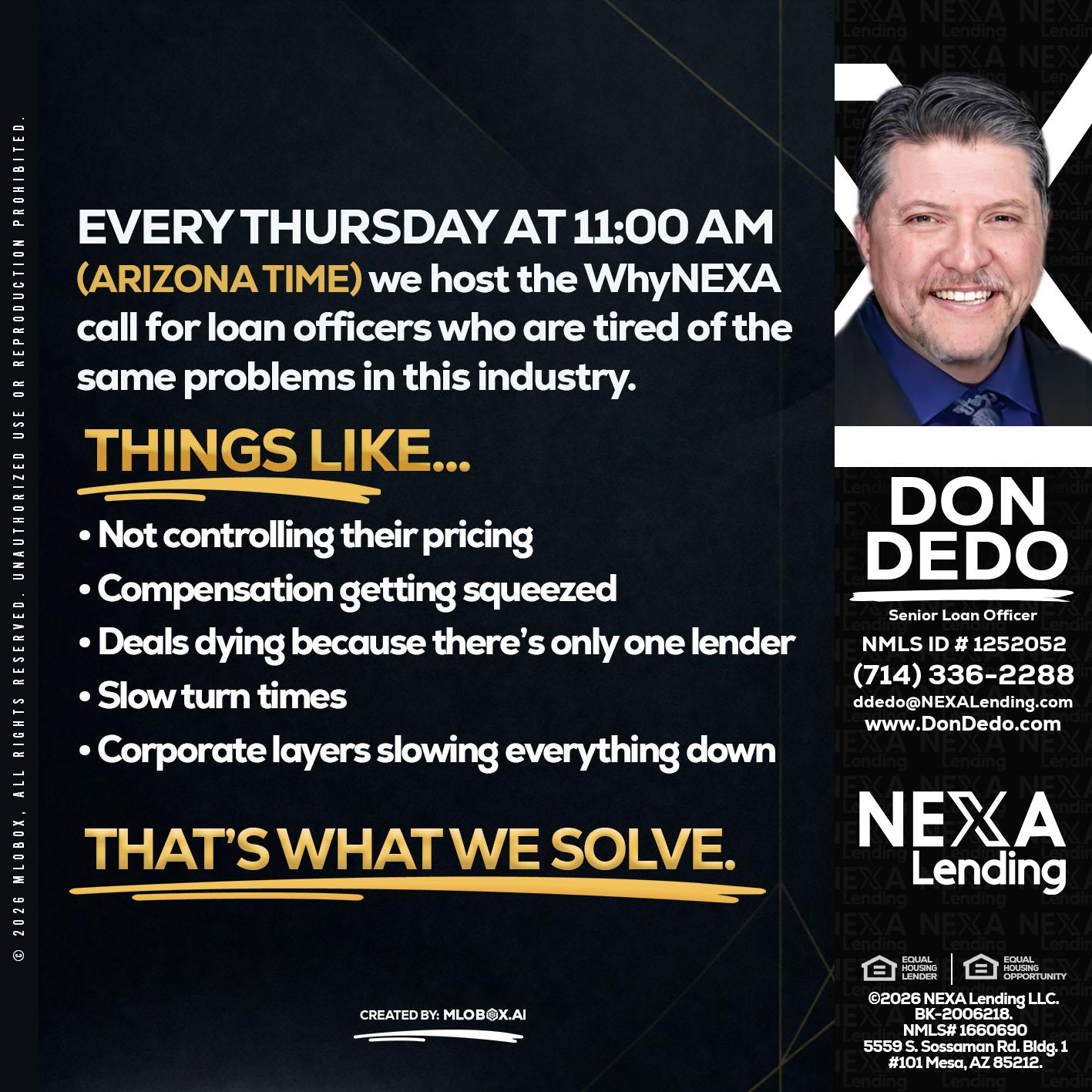every Thursday - Don Dedo -Mortgage Loan Originator