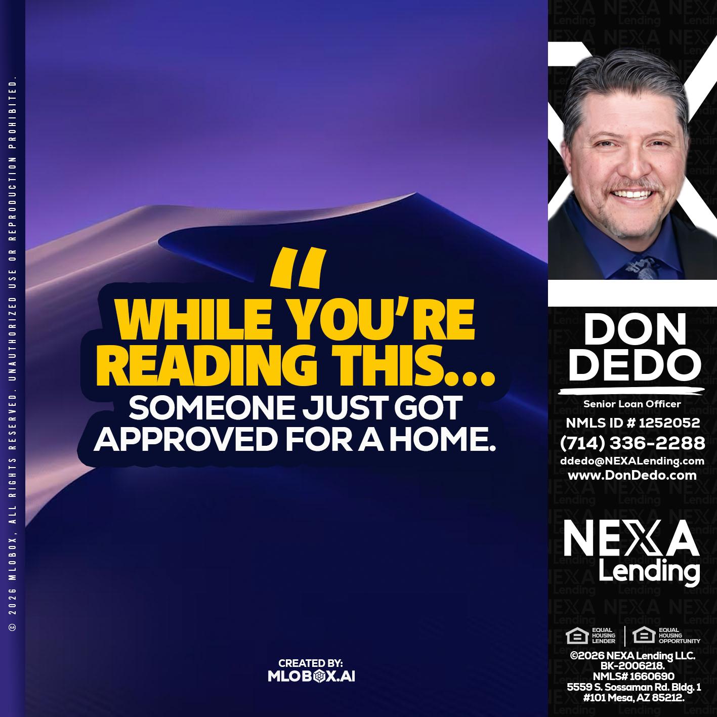 WHILE YOU - Don Dedo -Mortgage Loan Originator