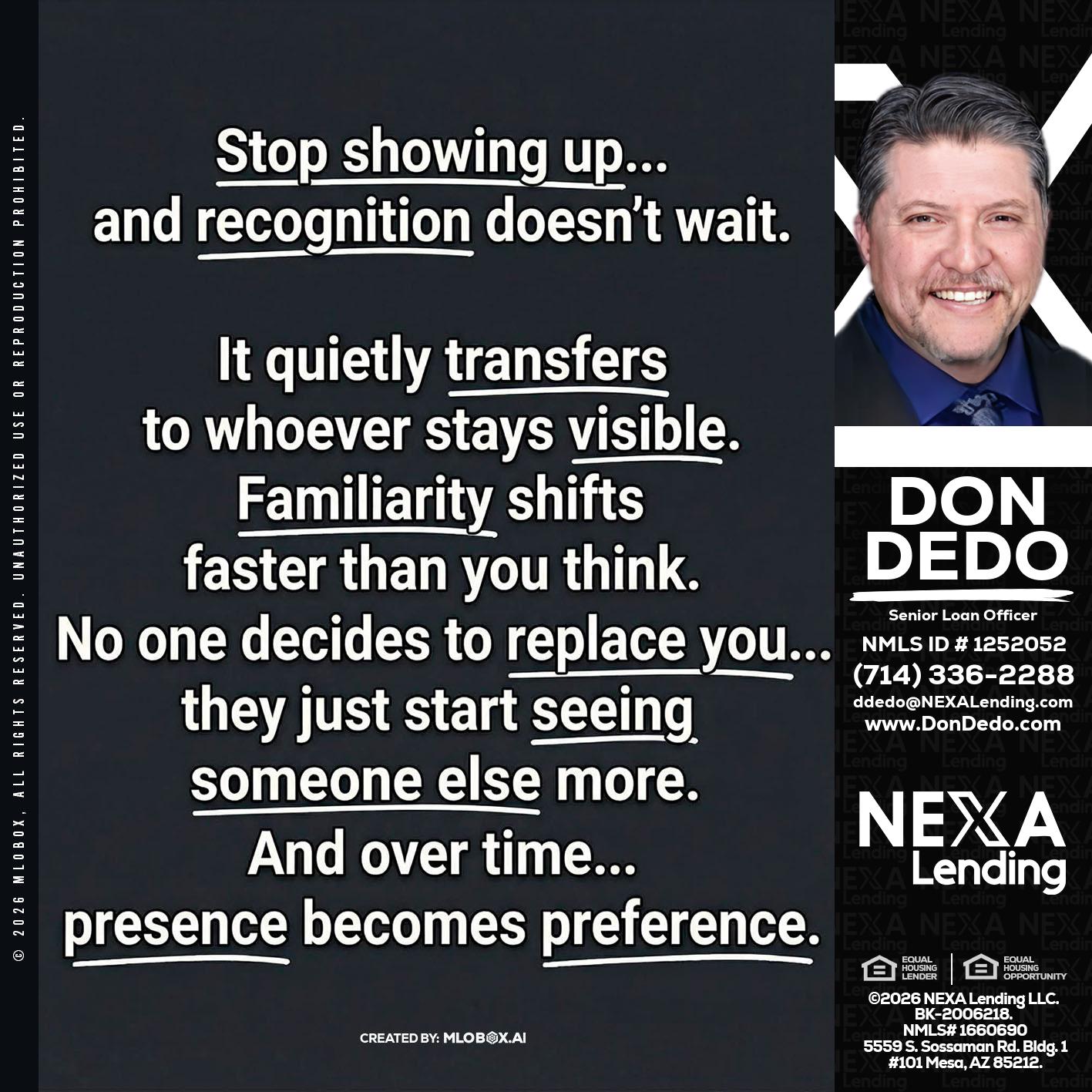 STOP SHOWING - Don Dedo -Mortgage Loan Originator