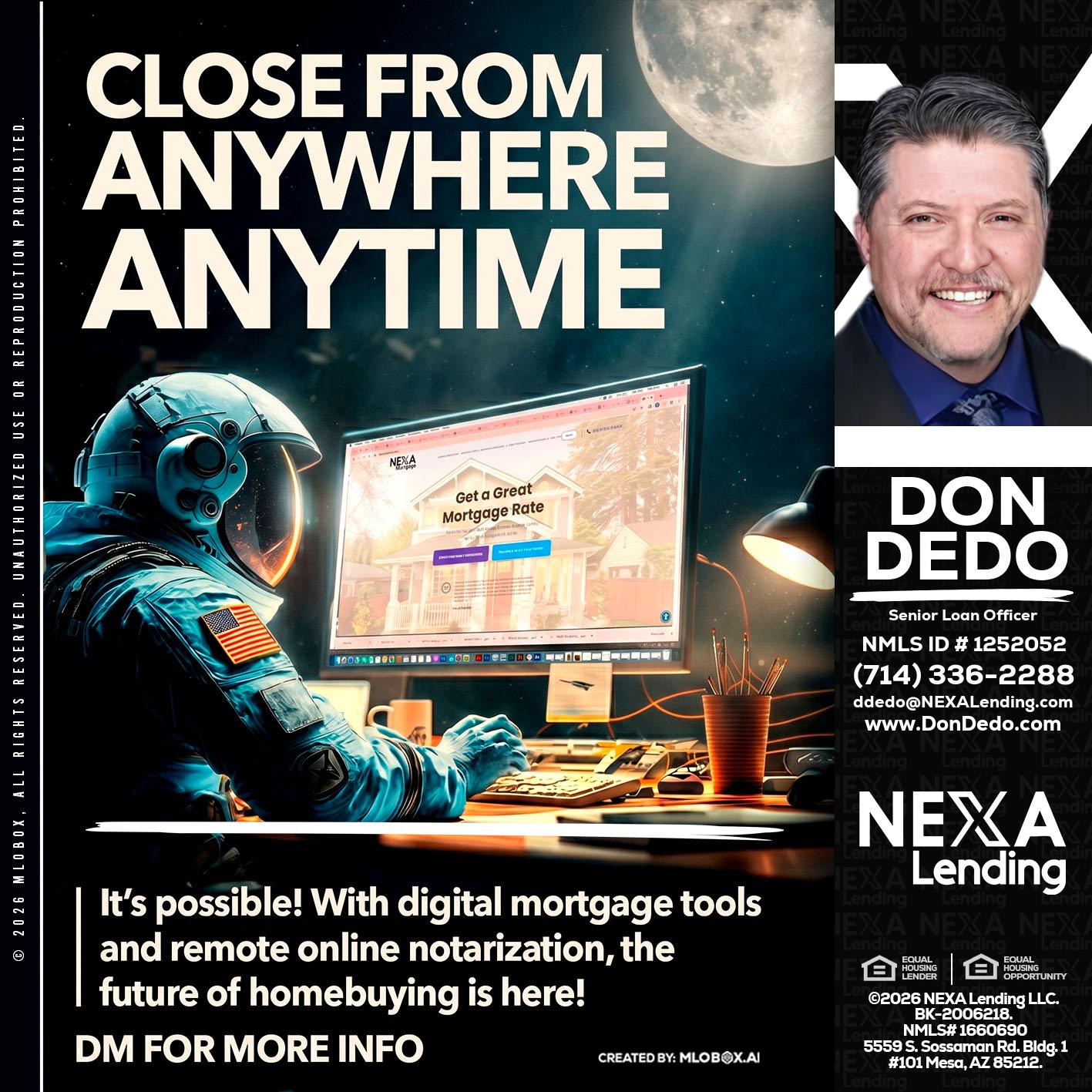 CLOSE FROM - Don Dedo -Mortgage Loan Originator