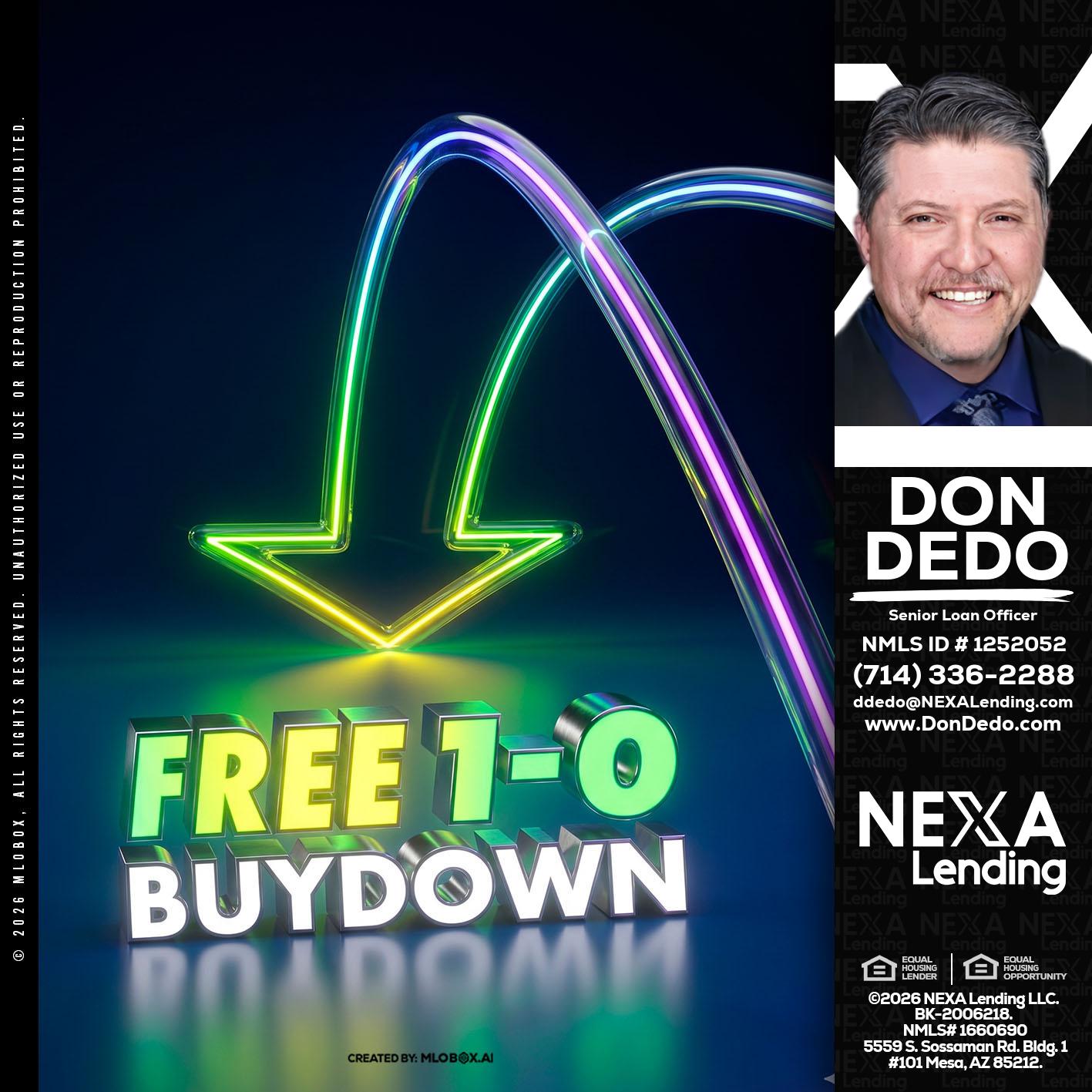 FREE 1-0 BUYDOWN - Don Dedo -Mortgage Loan Originator