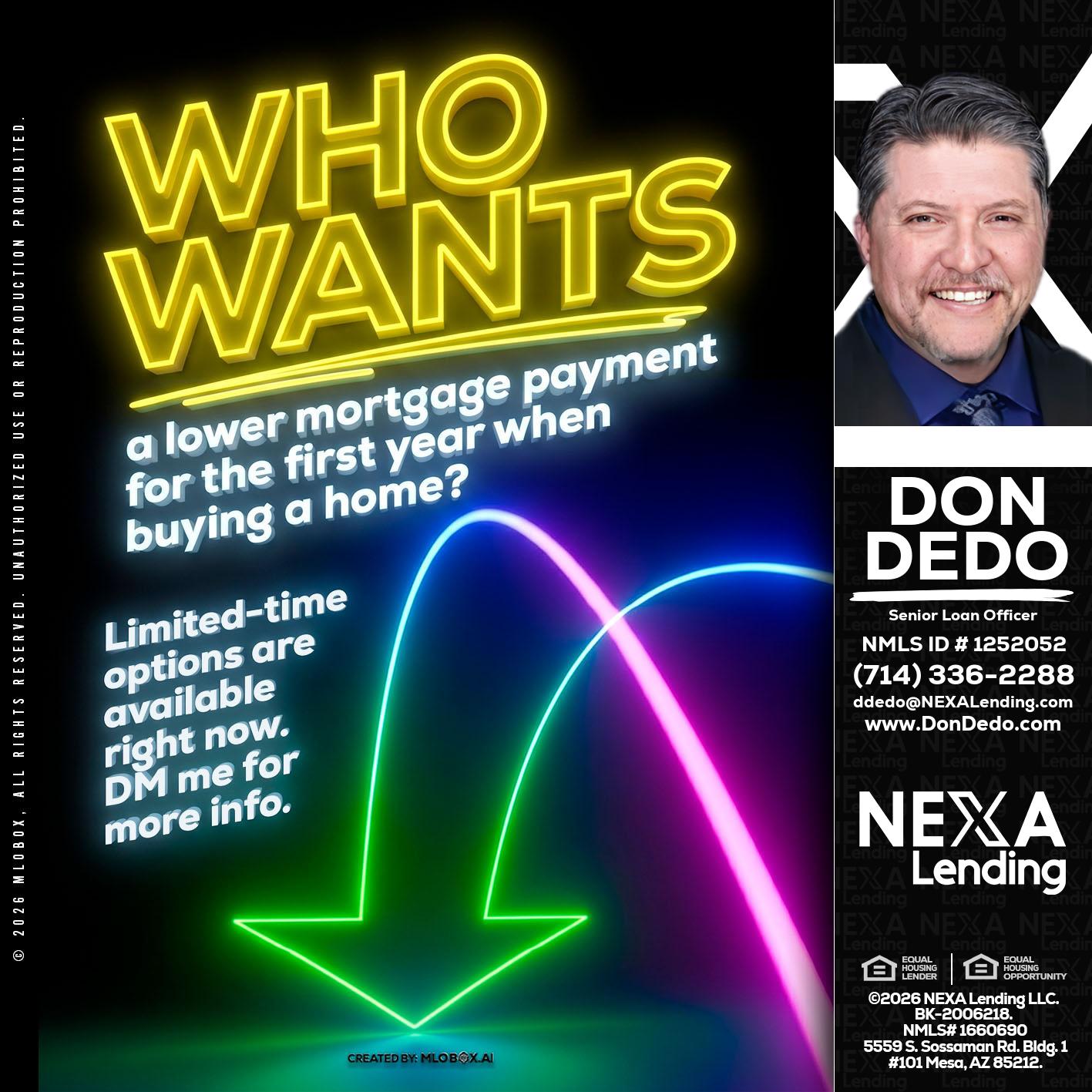 WHO WANTS - Don Dedo -Mortgage Loan Originator