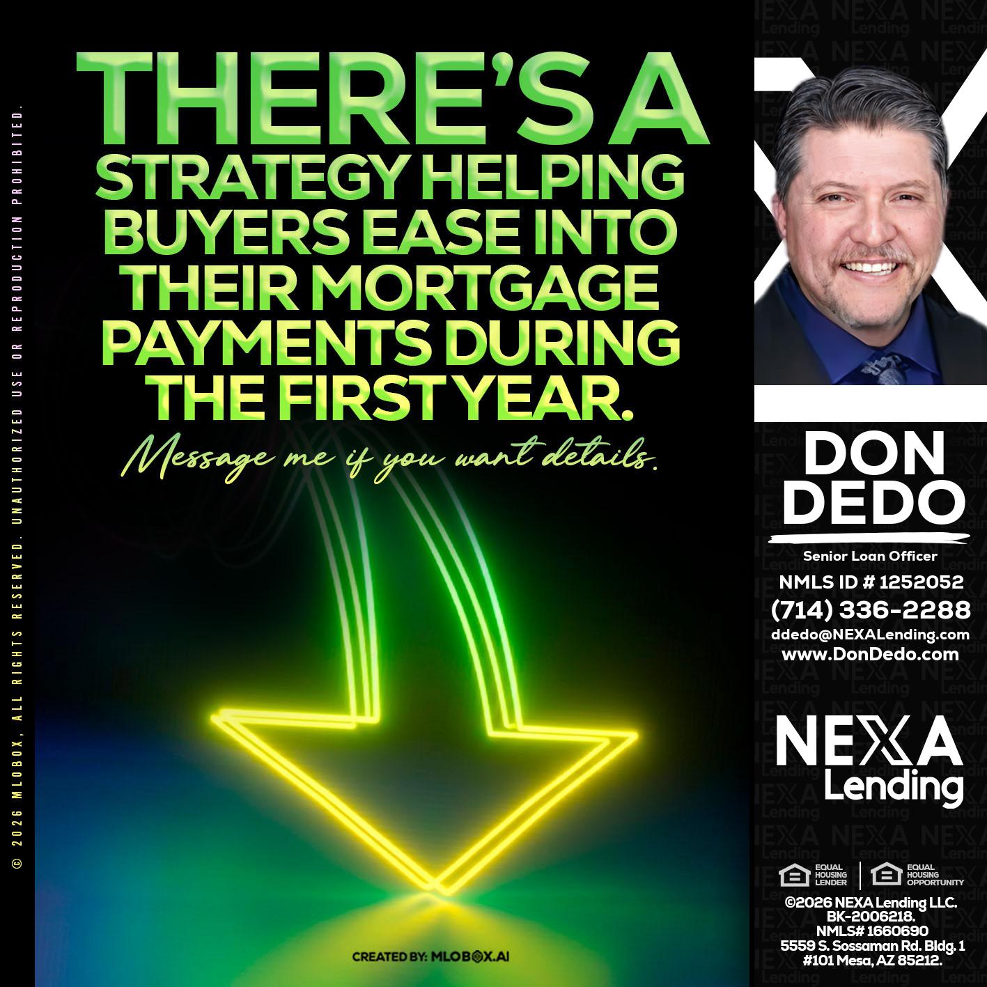 THERES A STATEGY - Don Dedo -Mortgage Loan Originator