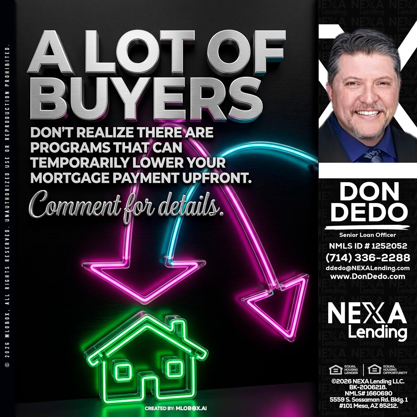 A LOT OF BUYERS - Don Dedo -Mortgage Loan Originator