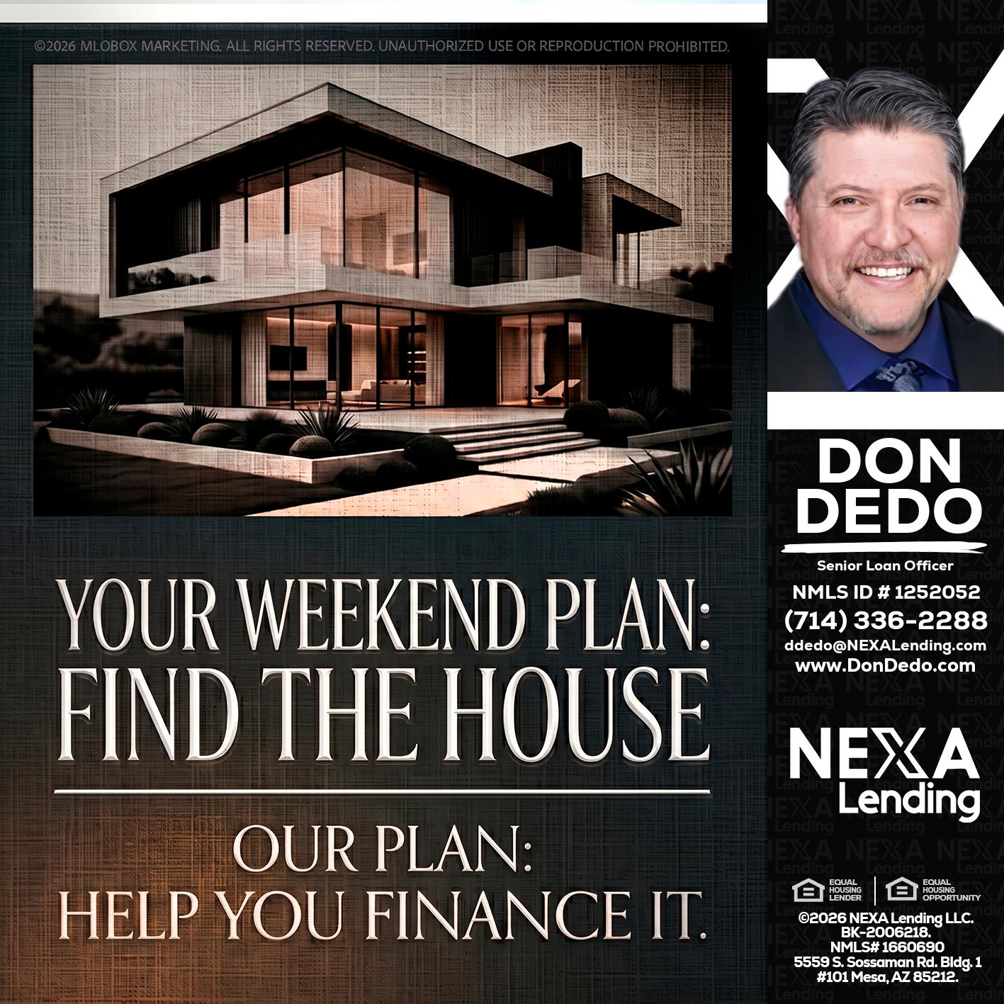 YOUR WEEKEND PLAN - Don Dedo -Mortgage Loan Originator