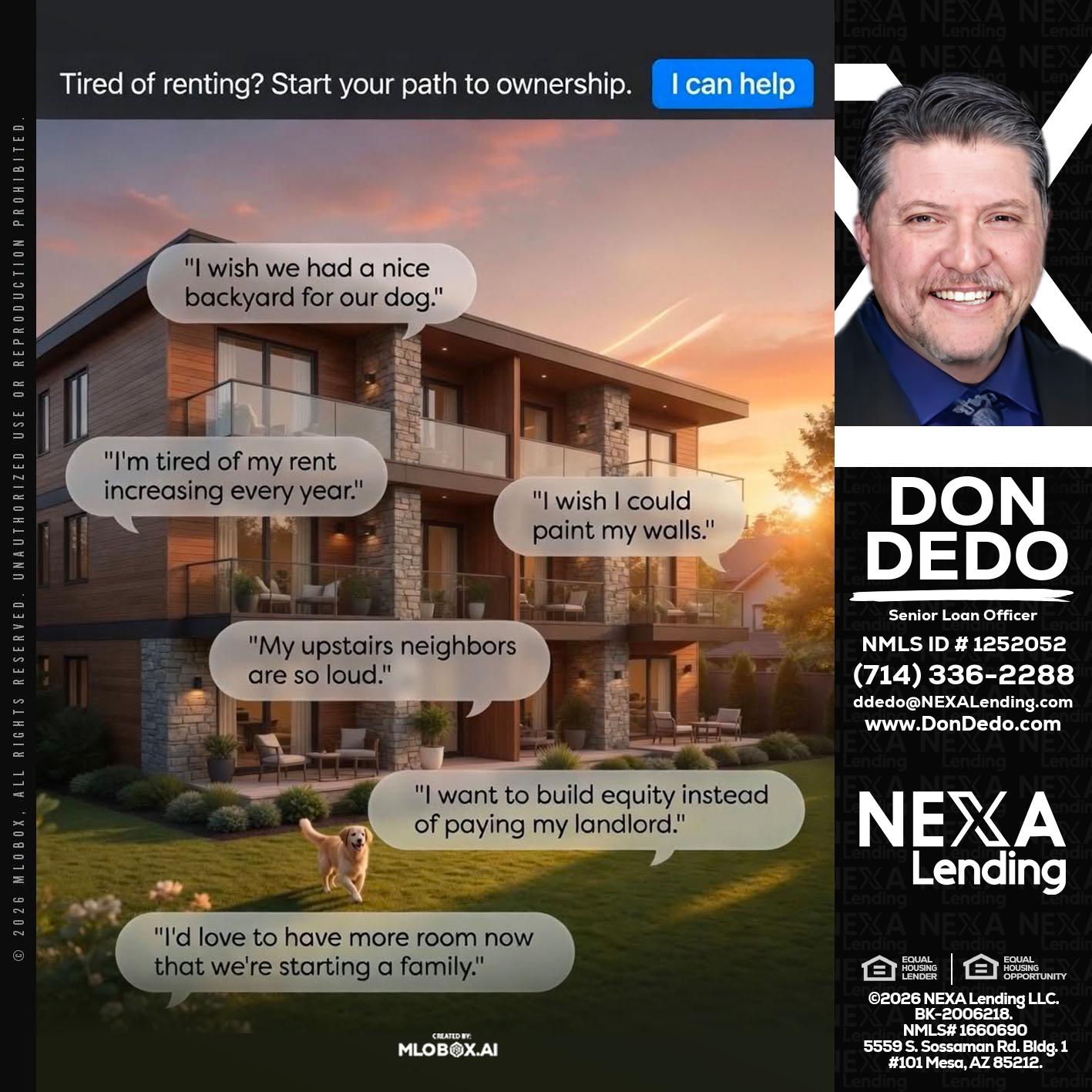 TIRED OF RENTING - Don Dedo -Mortgage Loan Originator