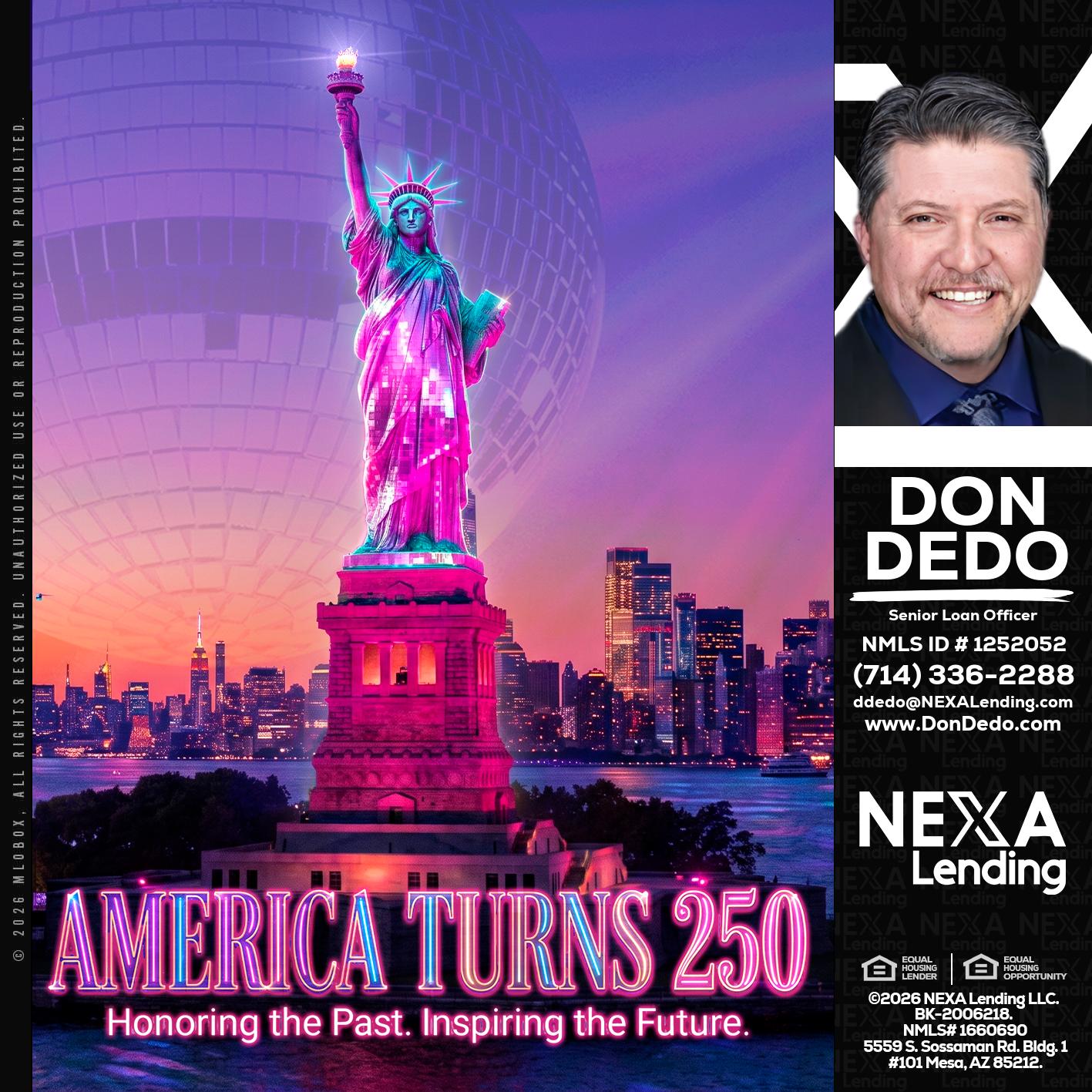 AMERICA TURNS 250 - Don Dedo -Mortgage Loan Originator