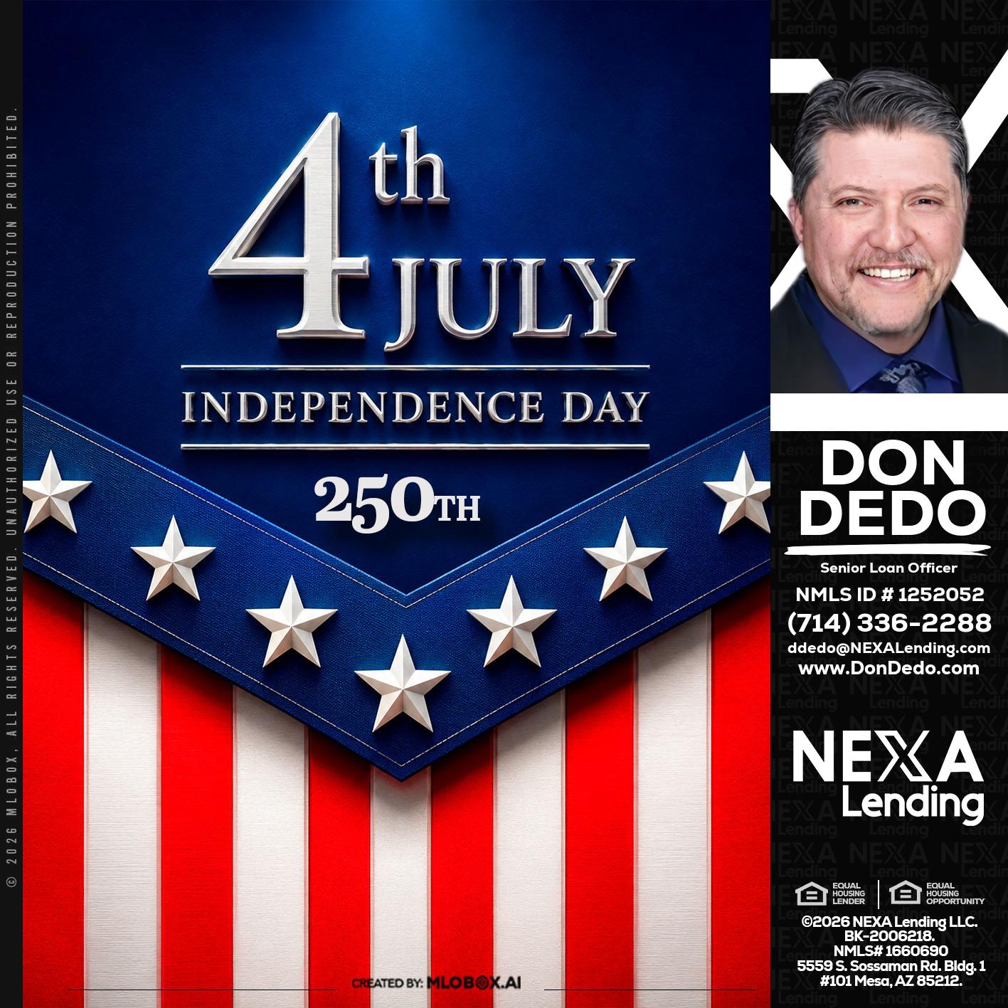 4th of july - Don Dedo -Mortgage Loan Originator